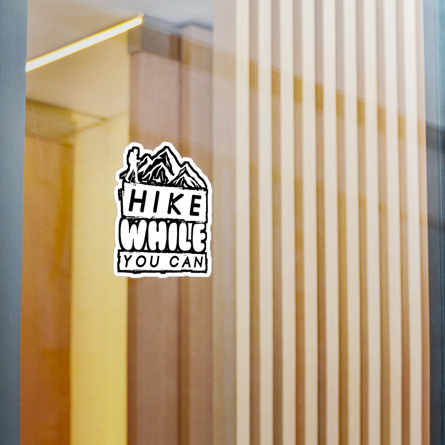 Hike While You Can - Hiking Sticker for Laptop Sticker. Water Bottle Sticker, Vinyl Hiker quote Decal - Hiking Gift