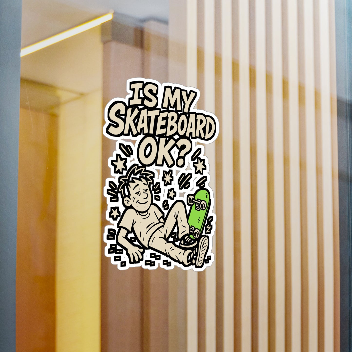 Is My Skateboard OK? – Skateboarding Sticker for Laptop, Water Bottle & Skater Gifts