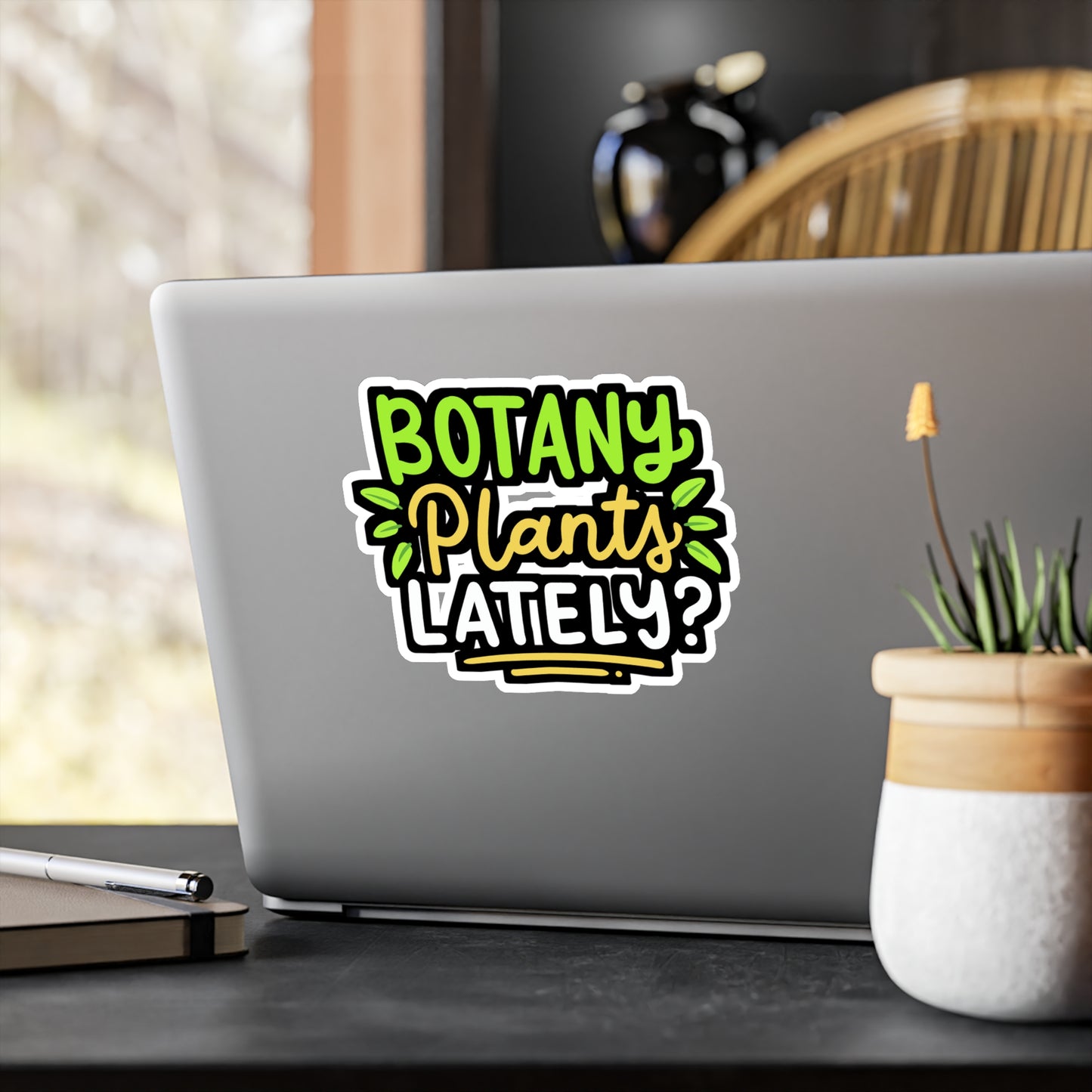 Botany Plants Lately - Gardening Sticker for Laptop Sticker. Water Bottle Sticker, Vinyl Greenhouse Decal - Gardening Gift