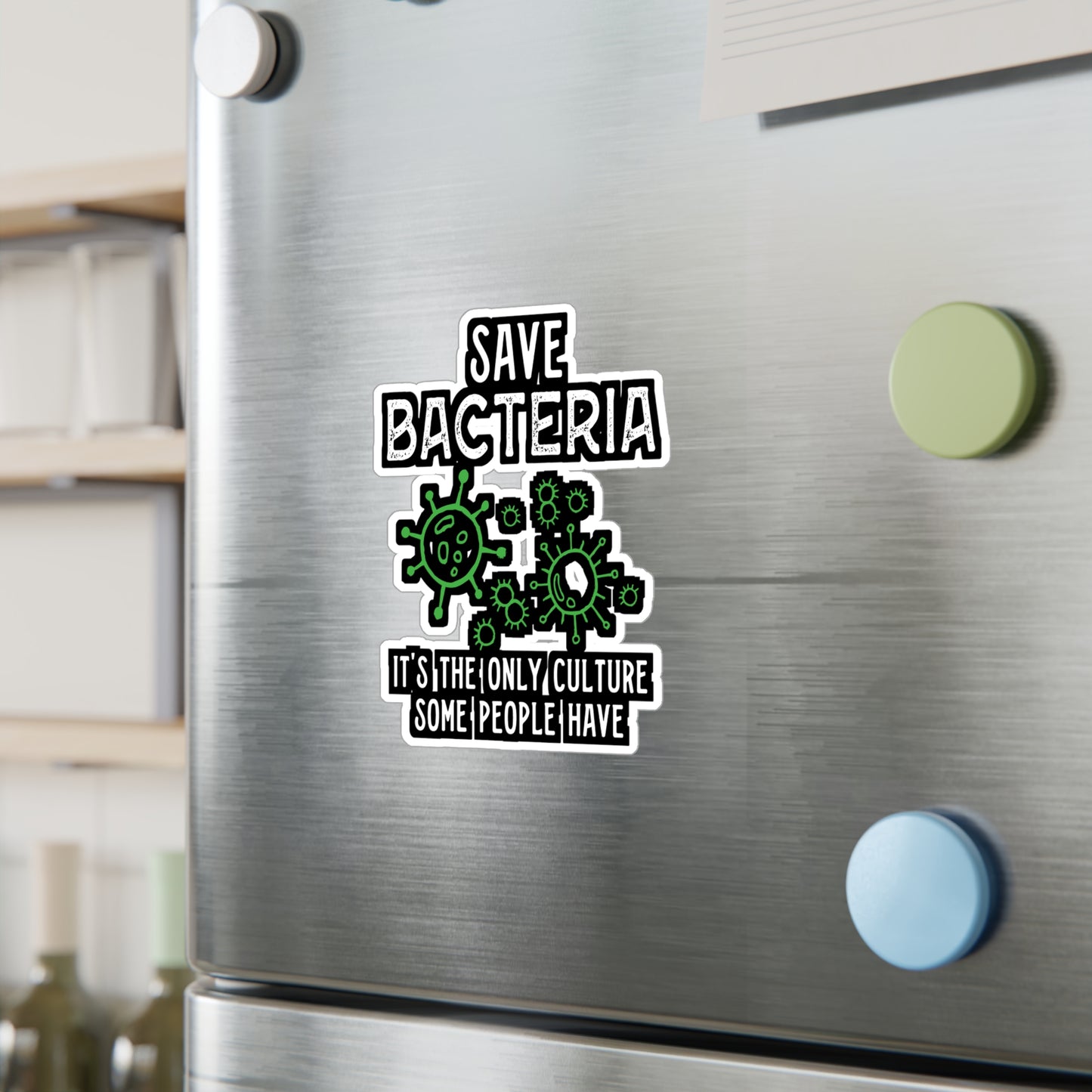 Save Bacteria It's The Only Culture Some People Have - Biology Sticker for Laptop Sticker. Water Bottle Sticker, Vinyl Physicist Decal - Biology Gift