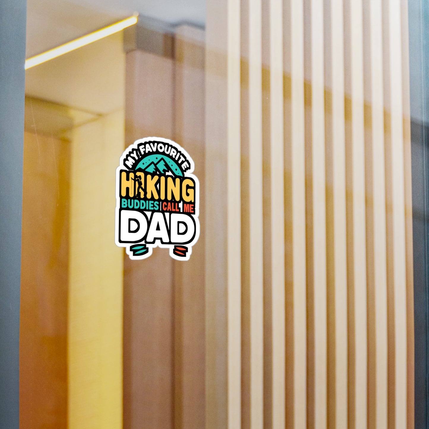 My Favourite Hiking Buddies Call Me Dad - Hiking Sticker for Laptop Sticker. Water Bottle Sticker, Vinyl Hiker Decal - Hiking Gift