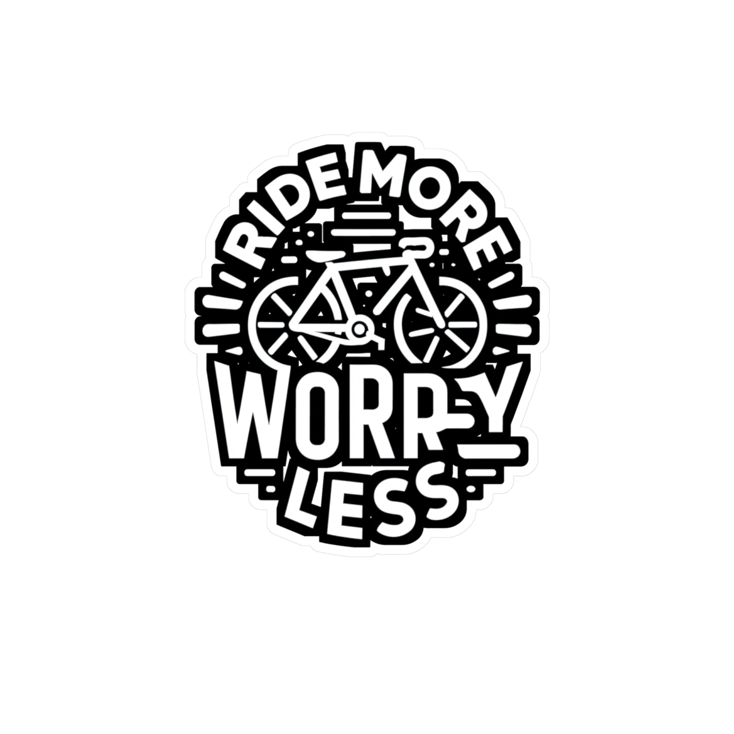 Ride more, worry less  - Cycling Sticker for Car Laptop Sticker. Water Bottle Sticker, Vinyl Cyclist Decal - Cycling Gift