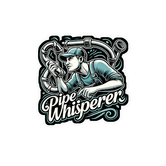 Pipe Whisperer - Plumber Sticker for Laptop Sticker. Water Bottle Sticker, Vinyl Pipefitter Decal - Plumber Gift