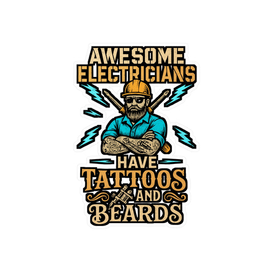 Awesome Electricians Have Tattoos and Beards – Vinyl Sticker for Laptop or Water Bottle | Funny Electrician Gift, Tool Box Decal