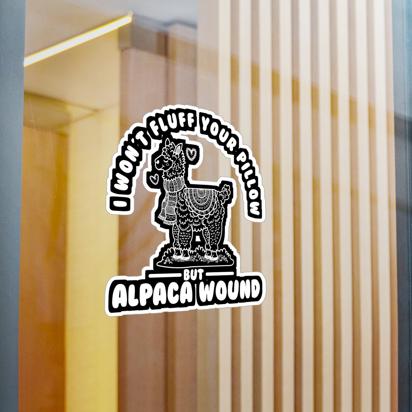 I Won't Fluffy Your Pillow But Alpaca Wound - Alpaca Sticker for Laptop Sticker. Water Bottle Sticker, Vinyl Alpacas Decal - Alpaca Gift