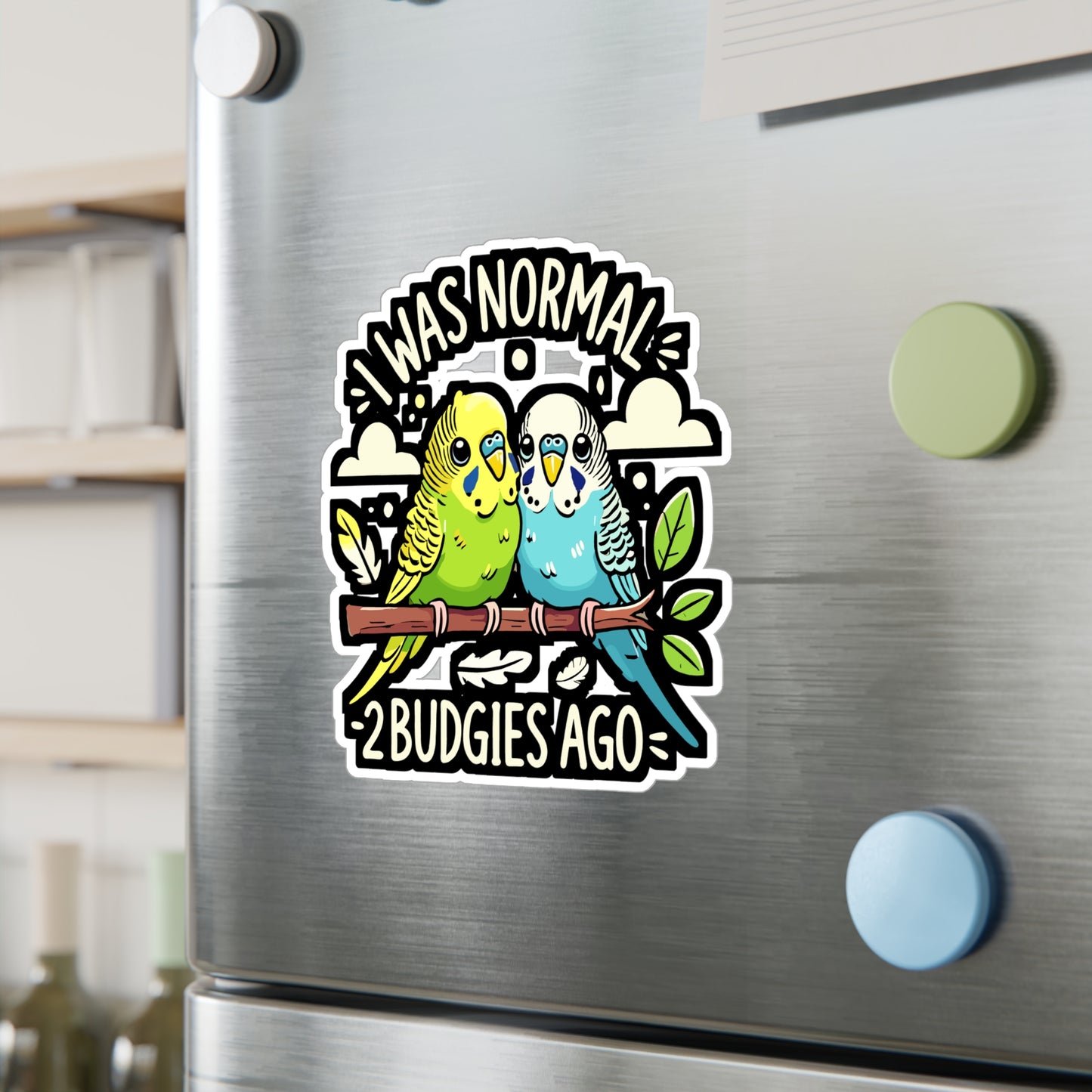 I Was Normal 2 Budgies Ago - Budgies Sticker for Laptop Sticker. Water Bottle Sticker, Vinyl Parakeets Decal - Budgies Gift