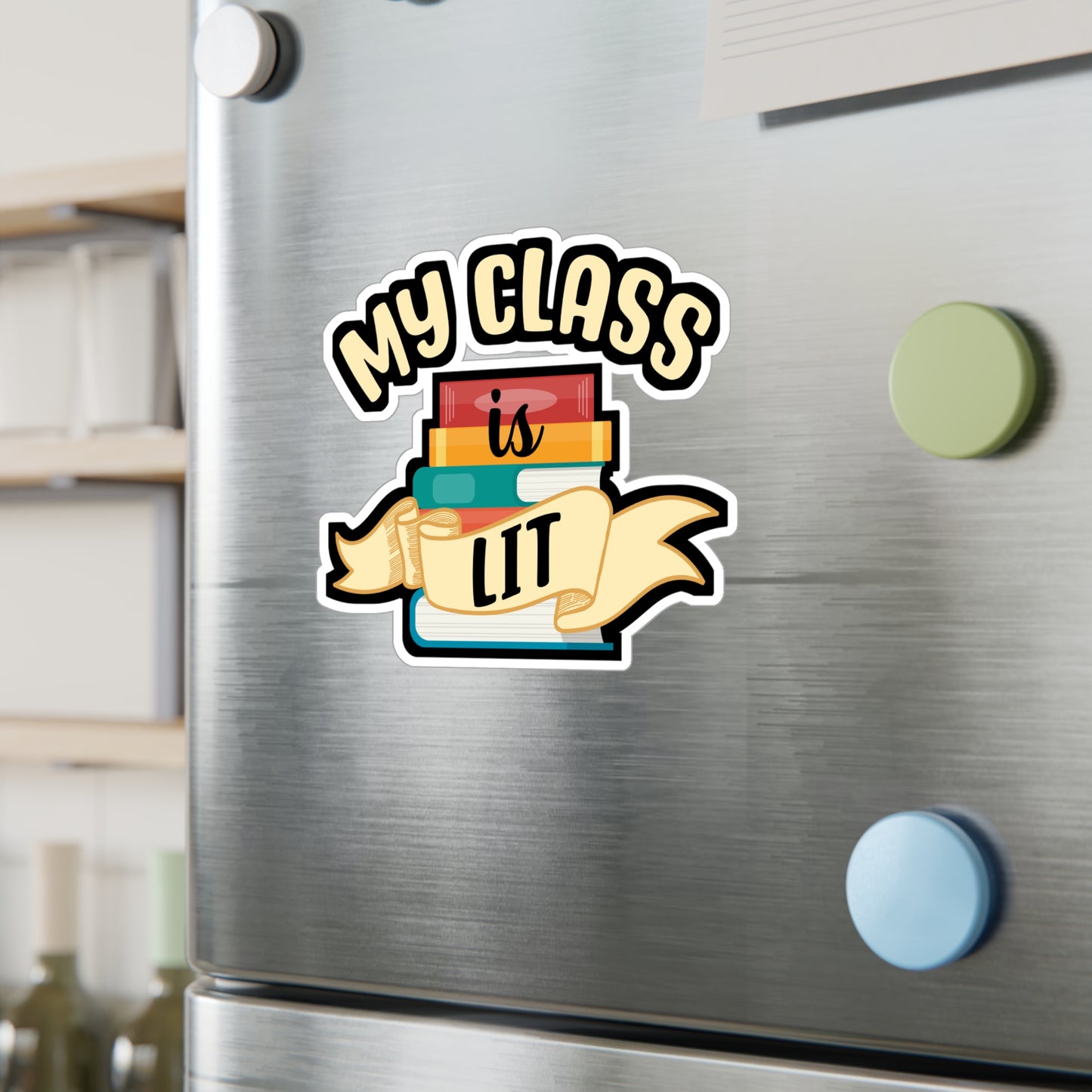 My Class Is Lit | Reading Sticker | Day Decals | Book Laptop Sticker | Reading Gift | Day Gift