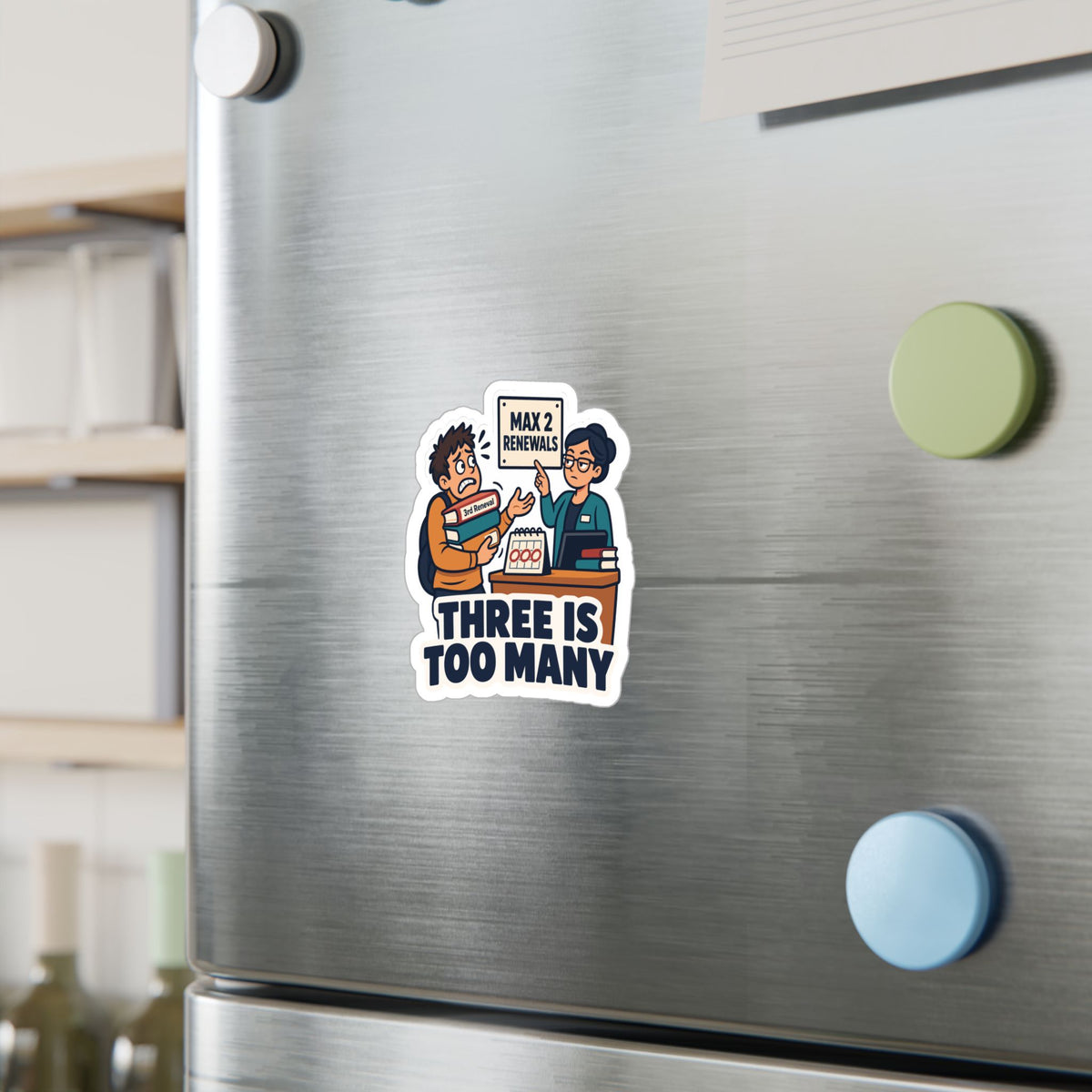 Librarian Sticker - Three Is Too Many, Fabulous and Magical Unicorn Decals for Laptop or Water Bottle