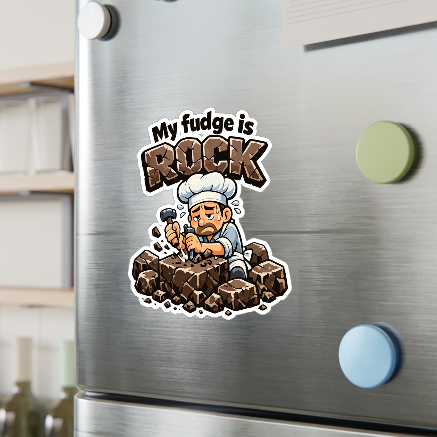 Baking Sticker "My fudge is rock" Funny Baker Vinyl Waterproof decals for Laptop Water Bottle, Sourdough Soggy Humor