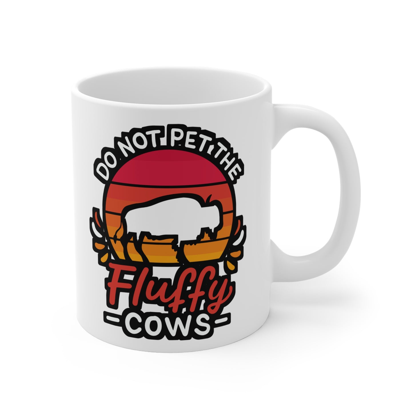 Do Not Pet The Fluffy Cows - Yellowstone-park Mug for Coffee 11oz. Yellowstone-park Cup, White ceramic, Hiking Mug - Yellowstone-park Gift