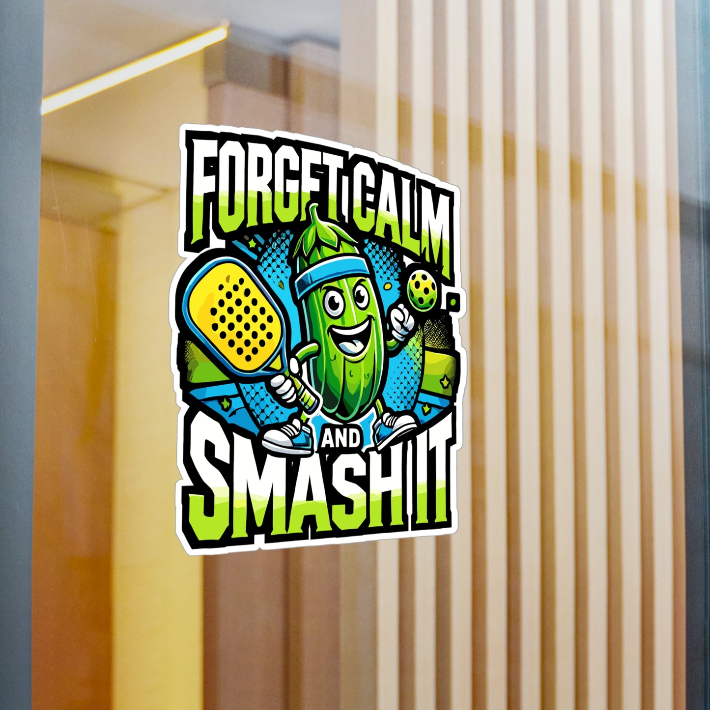 Forget Calm and Smash It  - Pickleball Sticker for Laptop Sticker. Water Bottle Sticker, Vinyl Dink Decal - Pickleball Gift