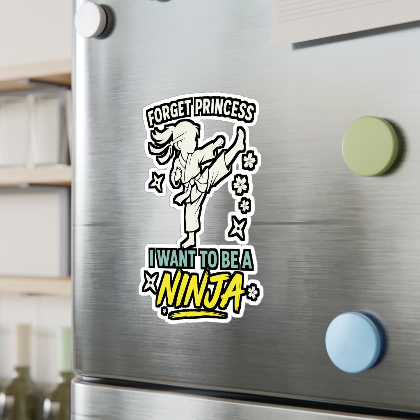 Forget Princess I Want To Be A Ninja - Karate Sticker for Laptop, Water Bottle - Kids Martial Arts Gift for Girls