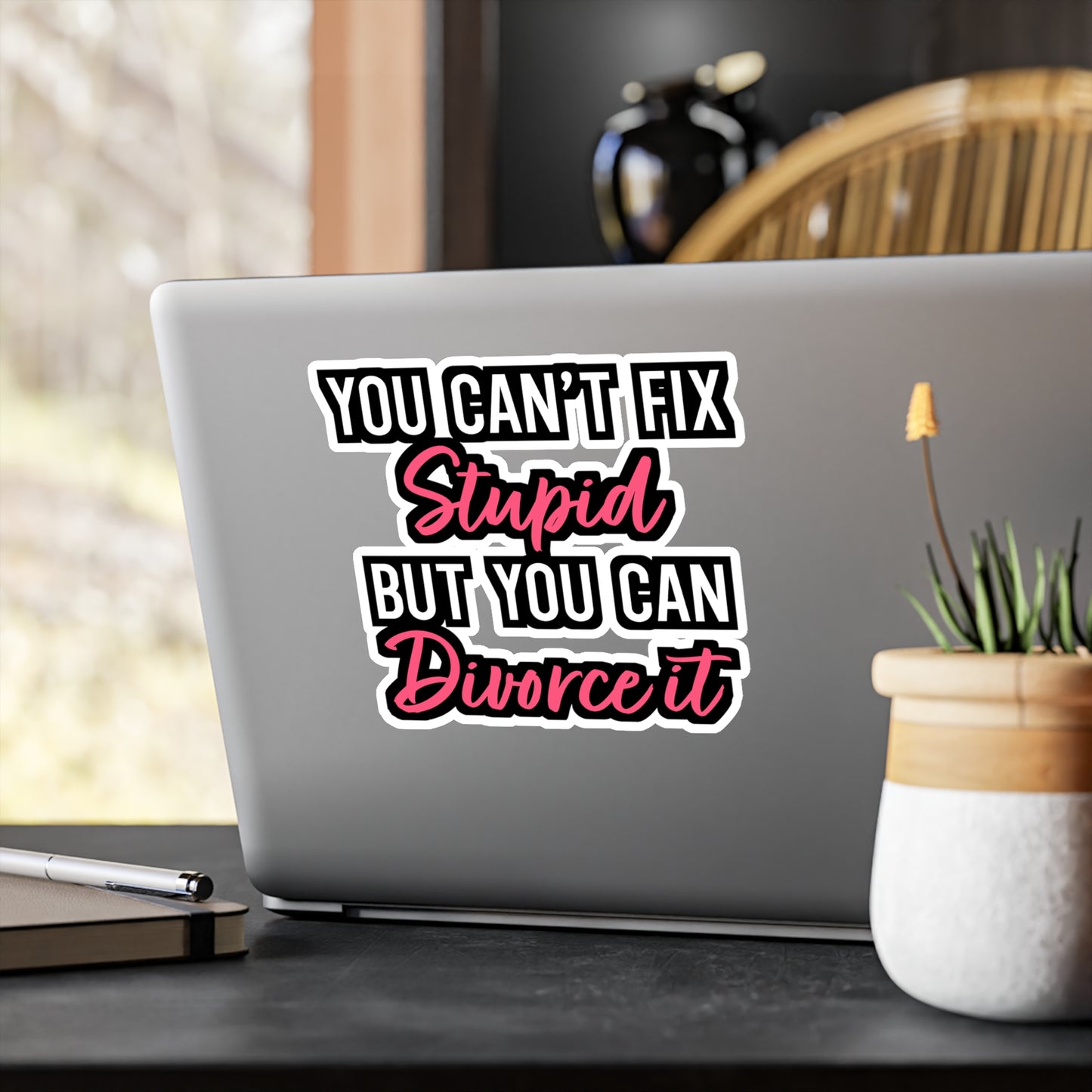 You Cant Fix Stupid But You can Divorce It | Divorce Sticker | Separation Decals | Alimony Car Sticker | Divorce Gift | Separation Gift