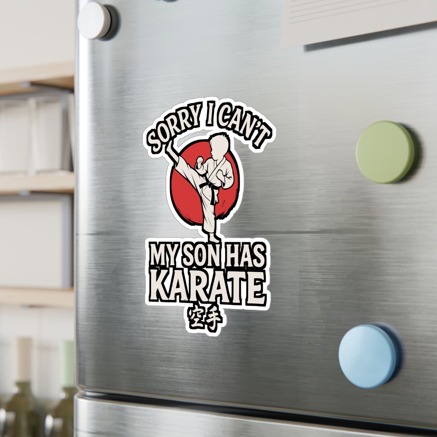 Sorry I Can't My Son Has Karate – Vinyl Sticker for Laptop or Water Bottle | Martial Arts, Taekwondo, Karate Gift Idea