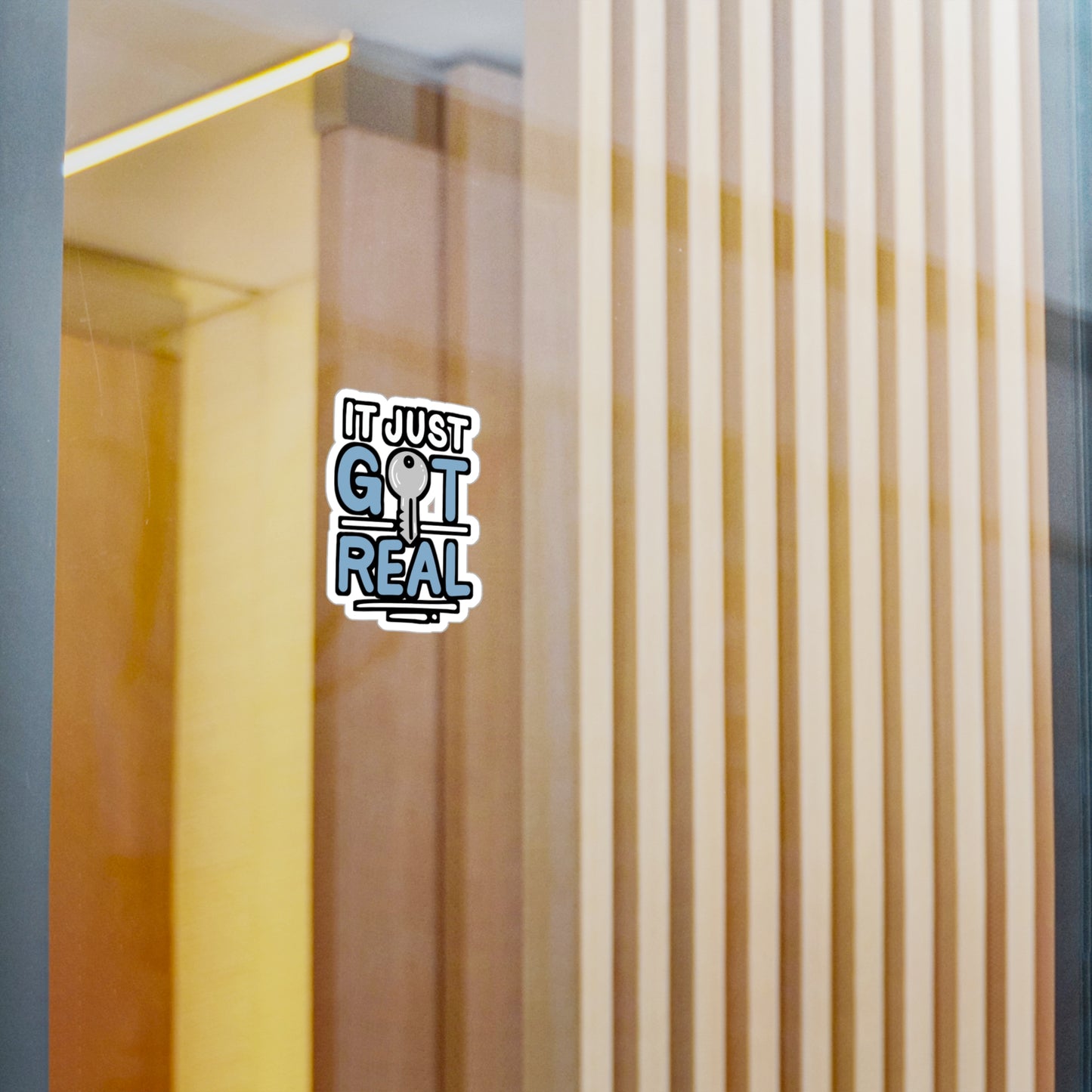 It Just Got Real - Homeowner Sticker for Wall Car Window Laptop Sticker. Water Bottle Sticker, Vinyl Home Decal, Owner Sticker - Homeowner Gift