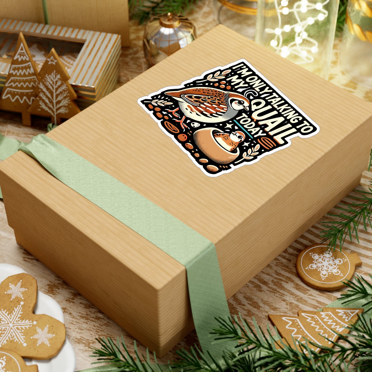 I'm Only Talking To My Quail Today - Quail Sticker for Laptop Sticker. Water Bottle Sticker, Vinyl Birdwatching Decal - Quail Gift