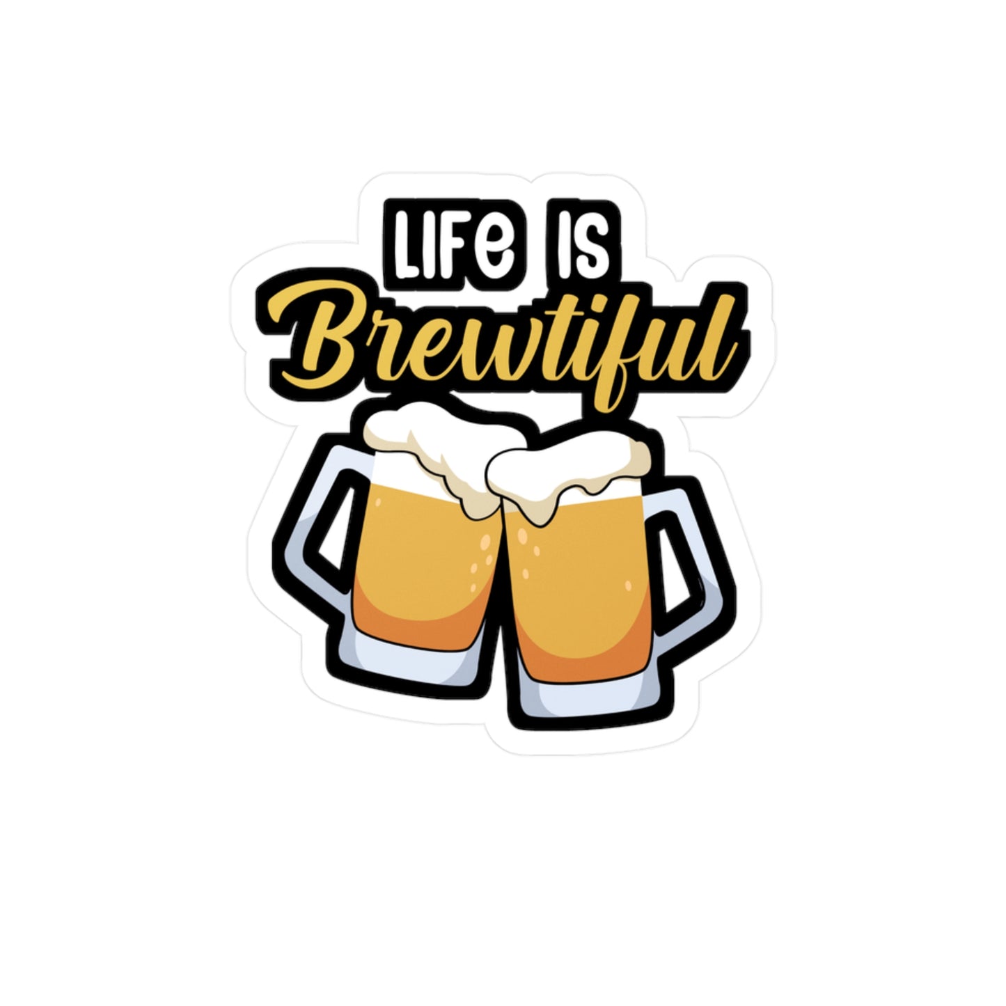 Life is brewtiful - Bartender Sticker for Wall, Laptop, Window, Truck, Car Bartender Gift Vinyl Cocktail Decal Sticker