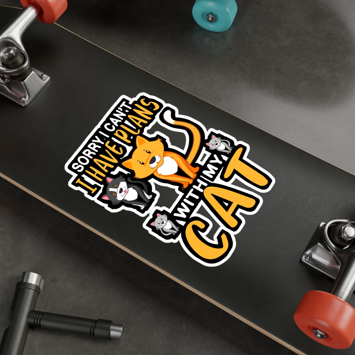 Sorry I Cant I have Plans With my Cats - Cat Sticker for Laptop Sticker. Water Bottle Sticker, Vinyl Cats Decal - Cat Gift