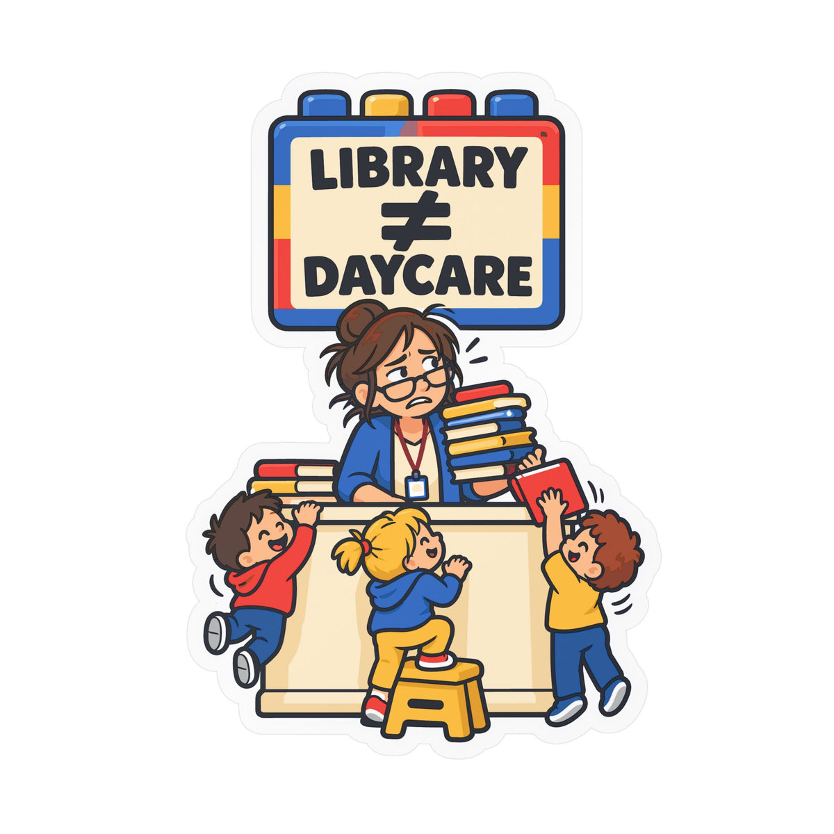 Librarian Sticker, Library ≠ Daycare Design with Fabulous Magical Unicorn Decals for Laptop or Water Bottle