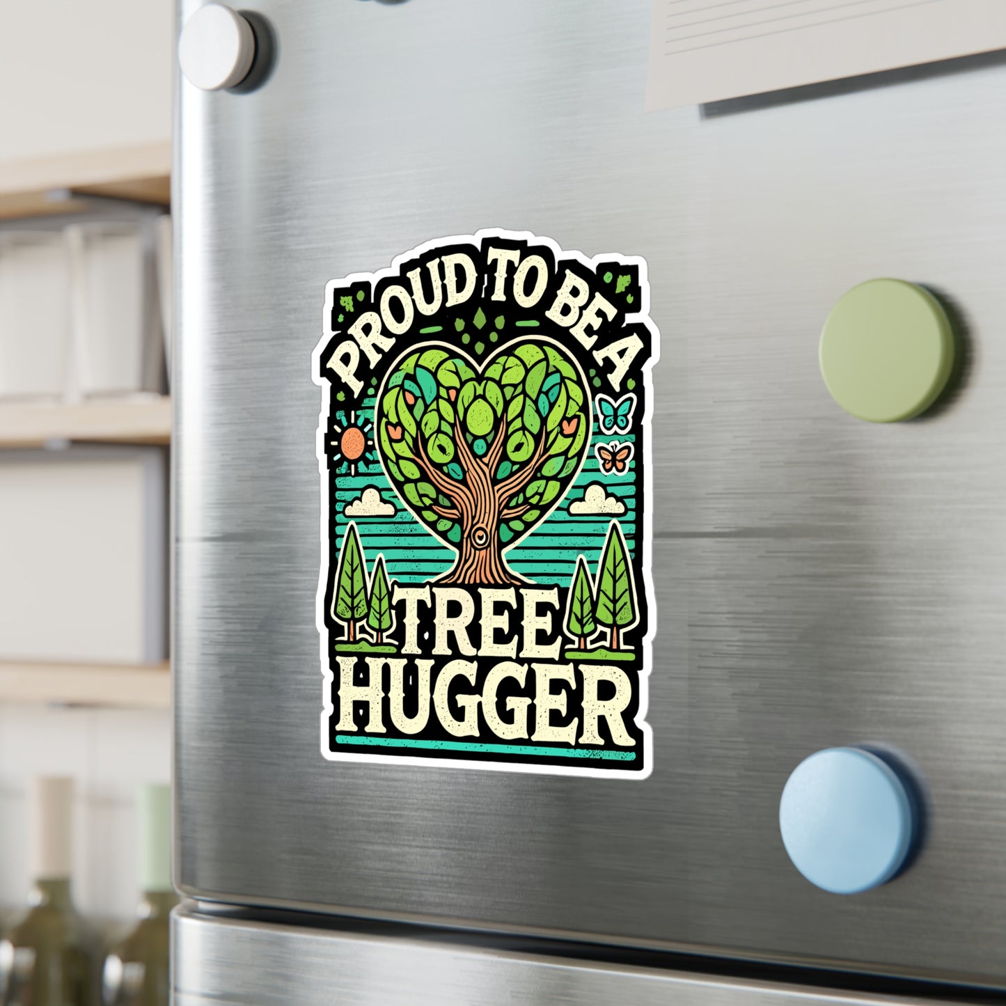 Proud To Be A Tree Hugger - Tree hugger Sticker for Laptop Sticker. Water Bottle Sticker, Vinyl Environmentalist Decal - Tree hugger Gift