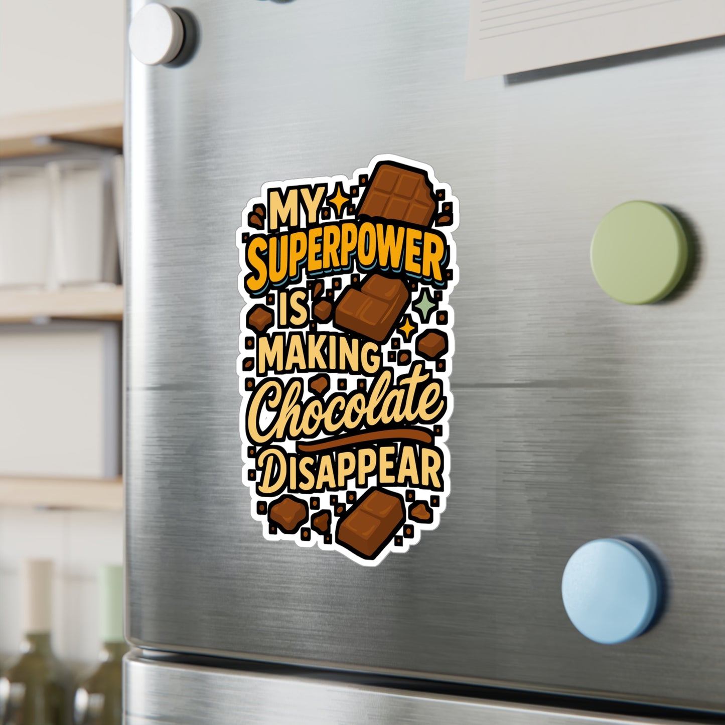 My Superpower Is Making Chocolate Disappear – Funny Chocolate Sticker for Laptop, Water Bottle or Notebook | Sweet Tooth Gift Decal