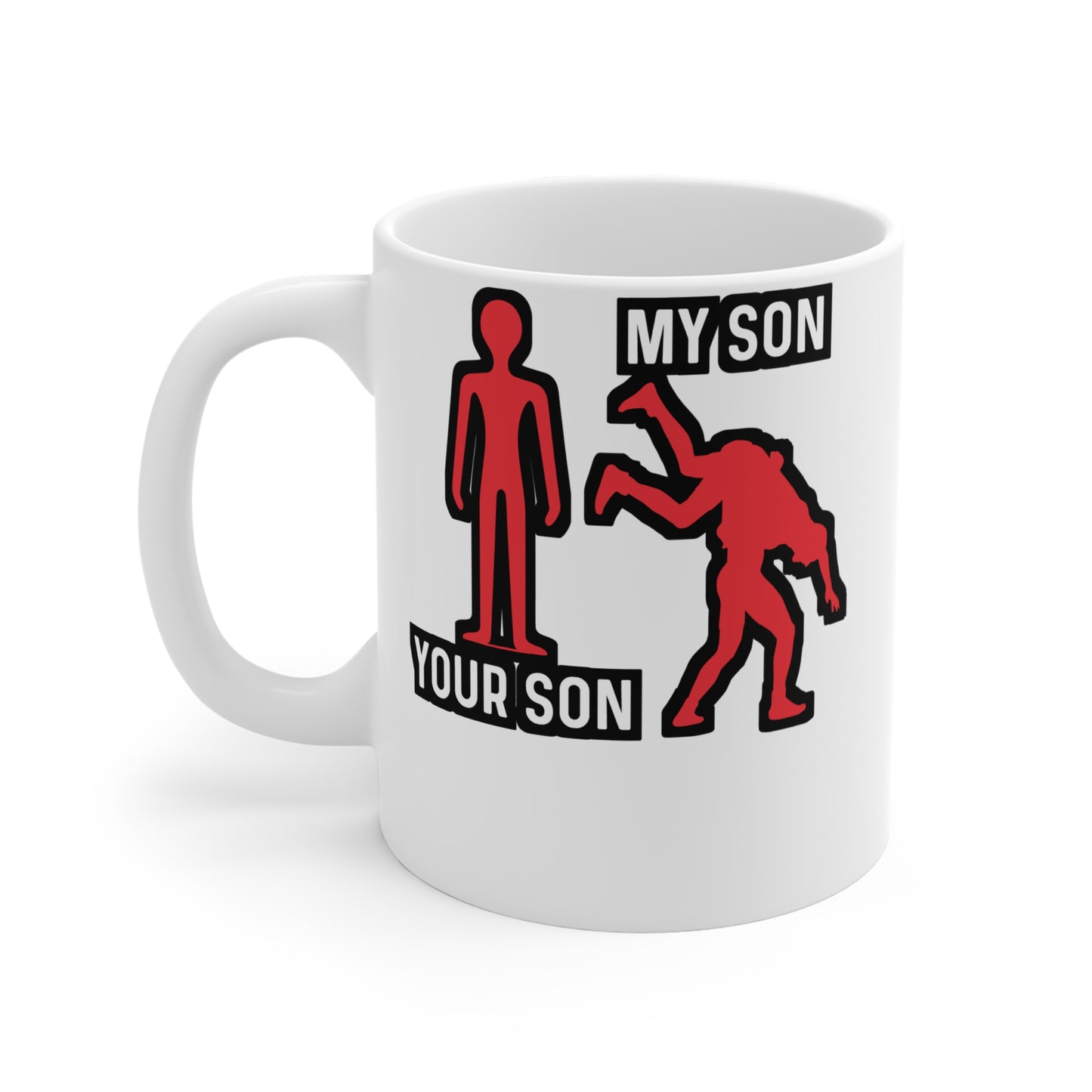 Your Son My Son - Wrestle Mug for Coffee 11oz. Wrestle Cup, White ceramic, Wrestling Mug, Offense Tea Cup - Wrestle Gift