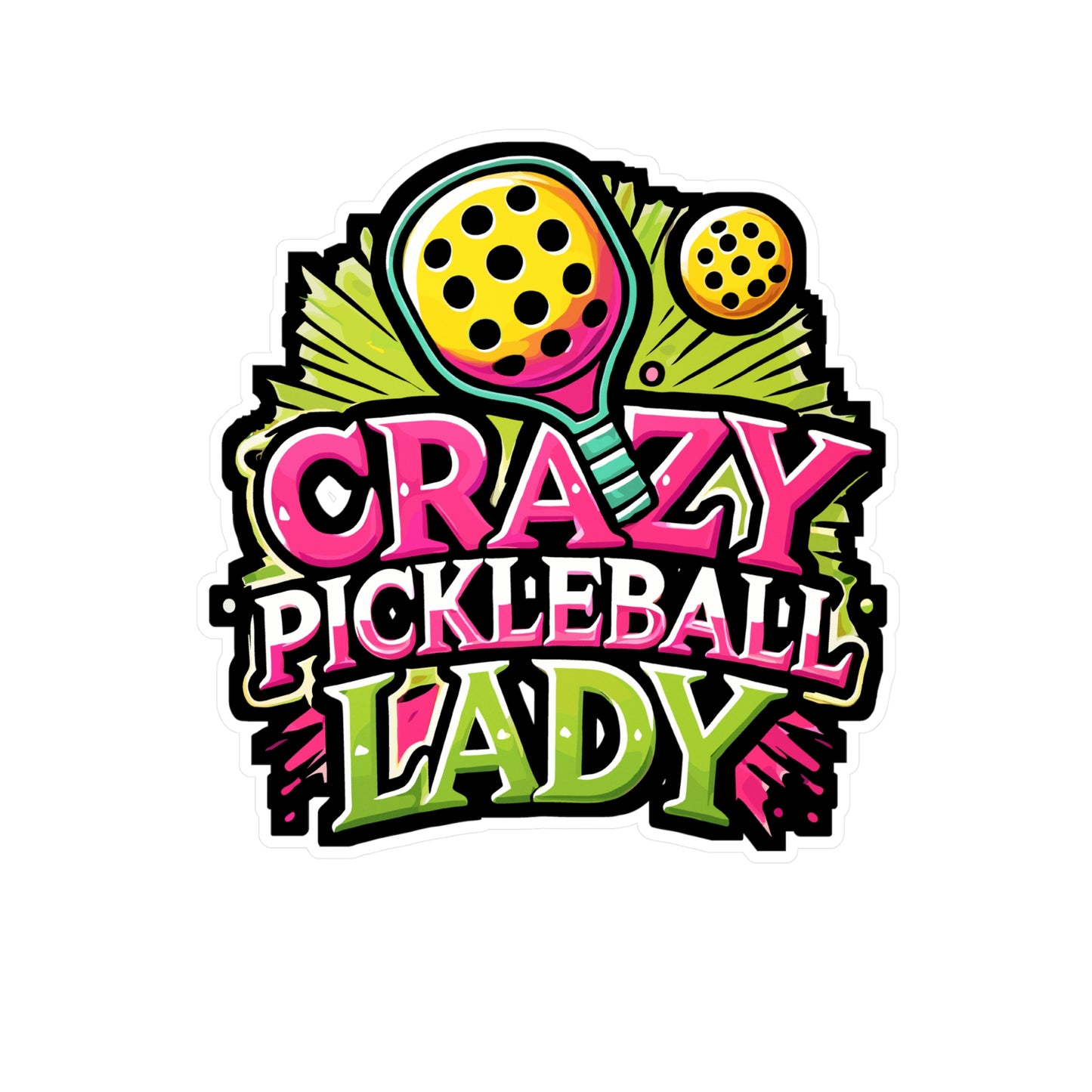 Crazy Pickleball Lady - Pickleball Sticker for Laptop Sticker. Water Bottle Sticker, Vinyl Dink Decal - Pickleball Gift