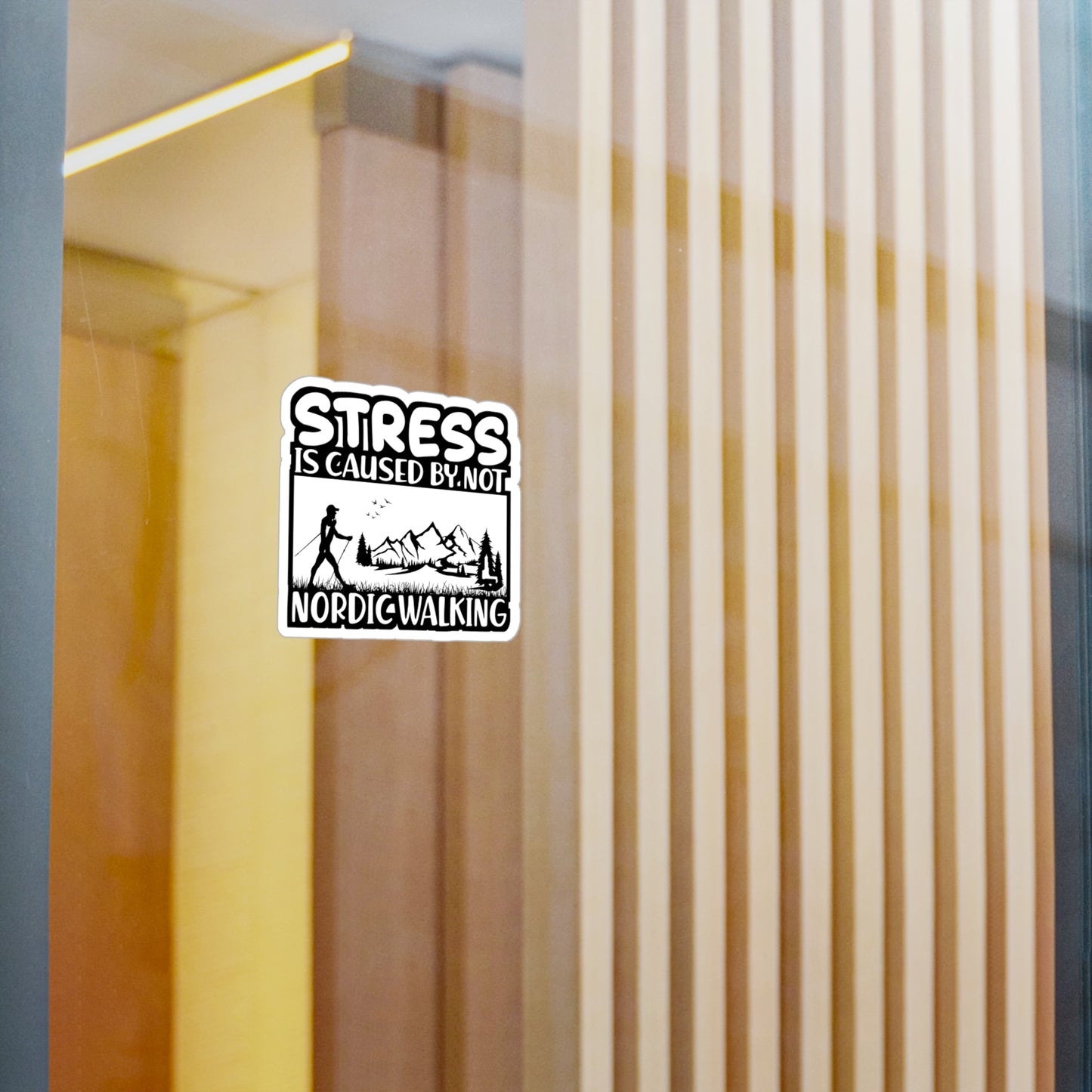Stress Is Caused By Not Nordic Walking - Sports Sticker for Laptop Sticker. Water Bottle Sticker, Vinyl Nature Decal - Sports Gift