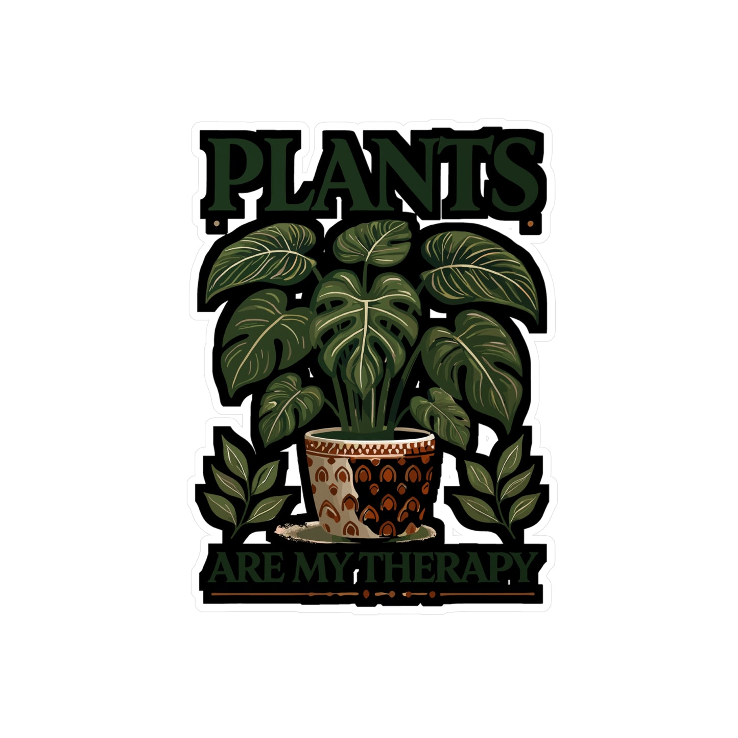 Plants Are My Therapy - Plants therapy Sticker for Laptop Sticker. Water Bottle Sticker, Vinyl Plant lovers Decal - Plants therapy Gift