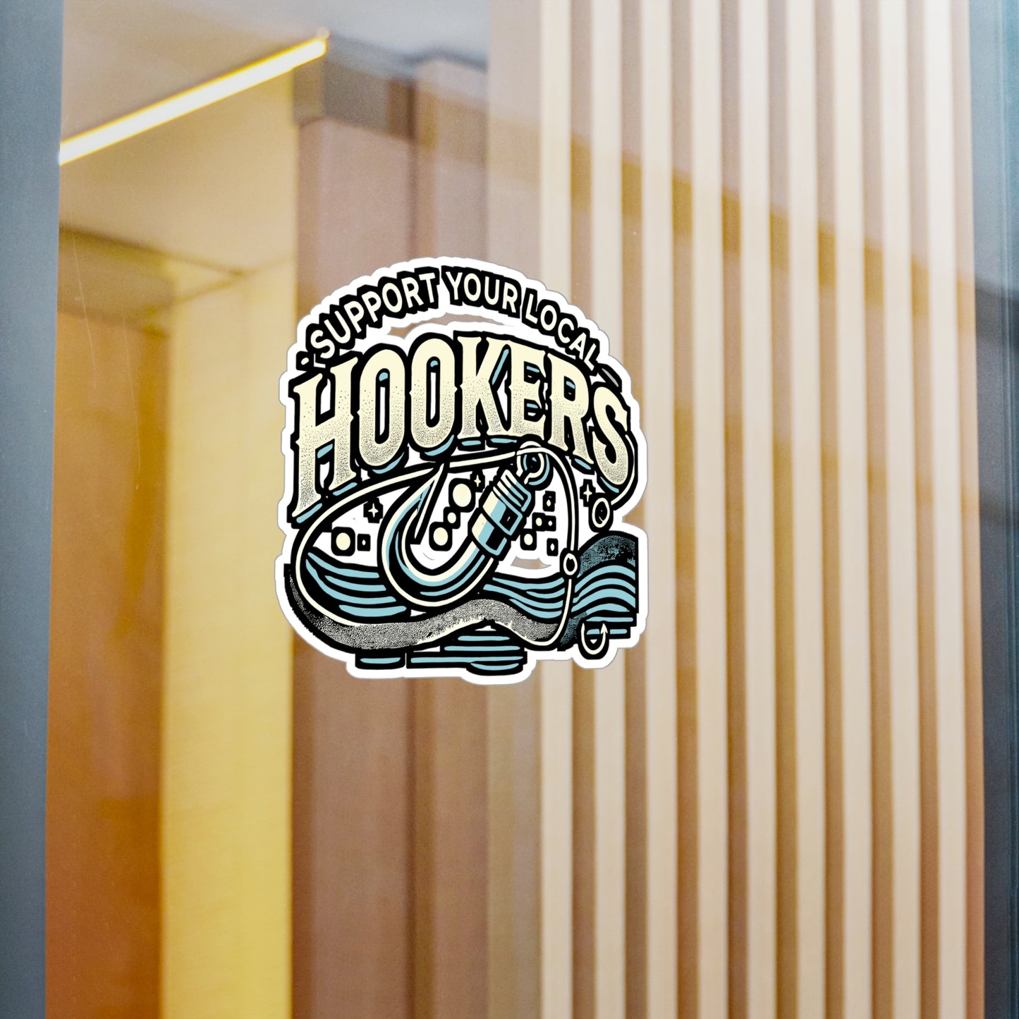 Support Your Local Hookers - Fishing Sticker for Laptop Sticker. Water Bottle Sticker, Vinyl Angling Decal - Fishing Gift