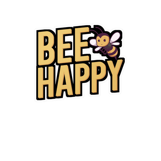 Be happy - Beekeeper Sticker for Wall, Laptop, Window, Truck, Car Beekeeper Gift Vinyl Beekeepers Decal Sticker