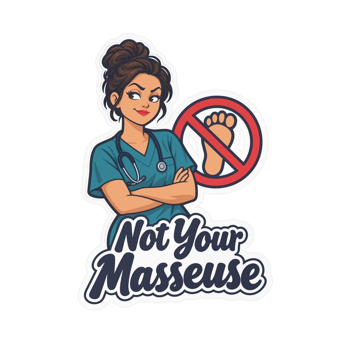 Nurse Sticker “Not Your Masseuse” Vinyl Decals for Laptop, Water Bottle, Nursing Student Gift