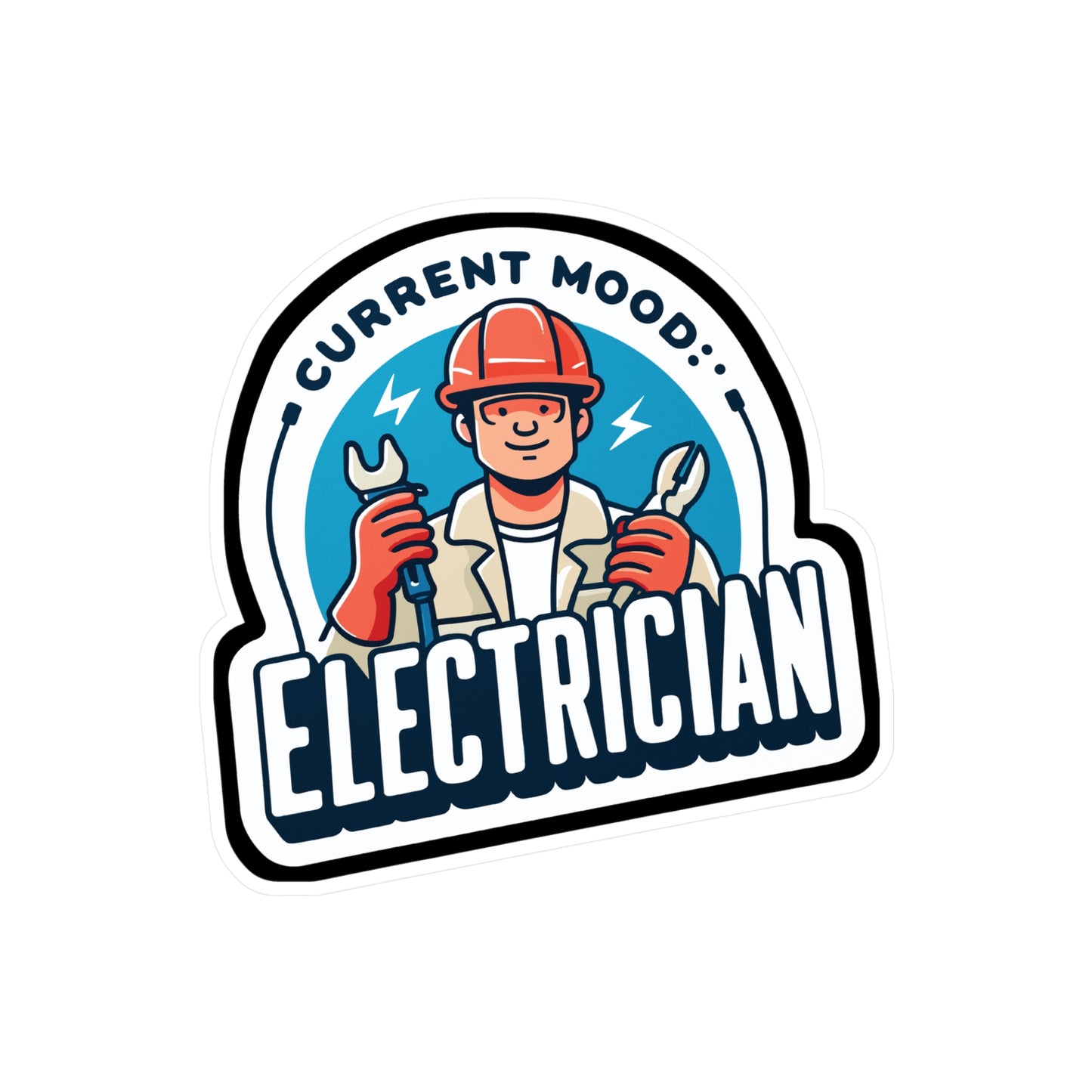 Current mood Electrician - Electrician Sticker for Laptop Sticker. Water Bottle Sticker, Vinyl Stripper Decal - Electrician Gift