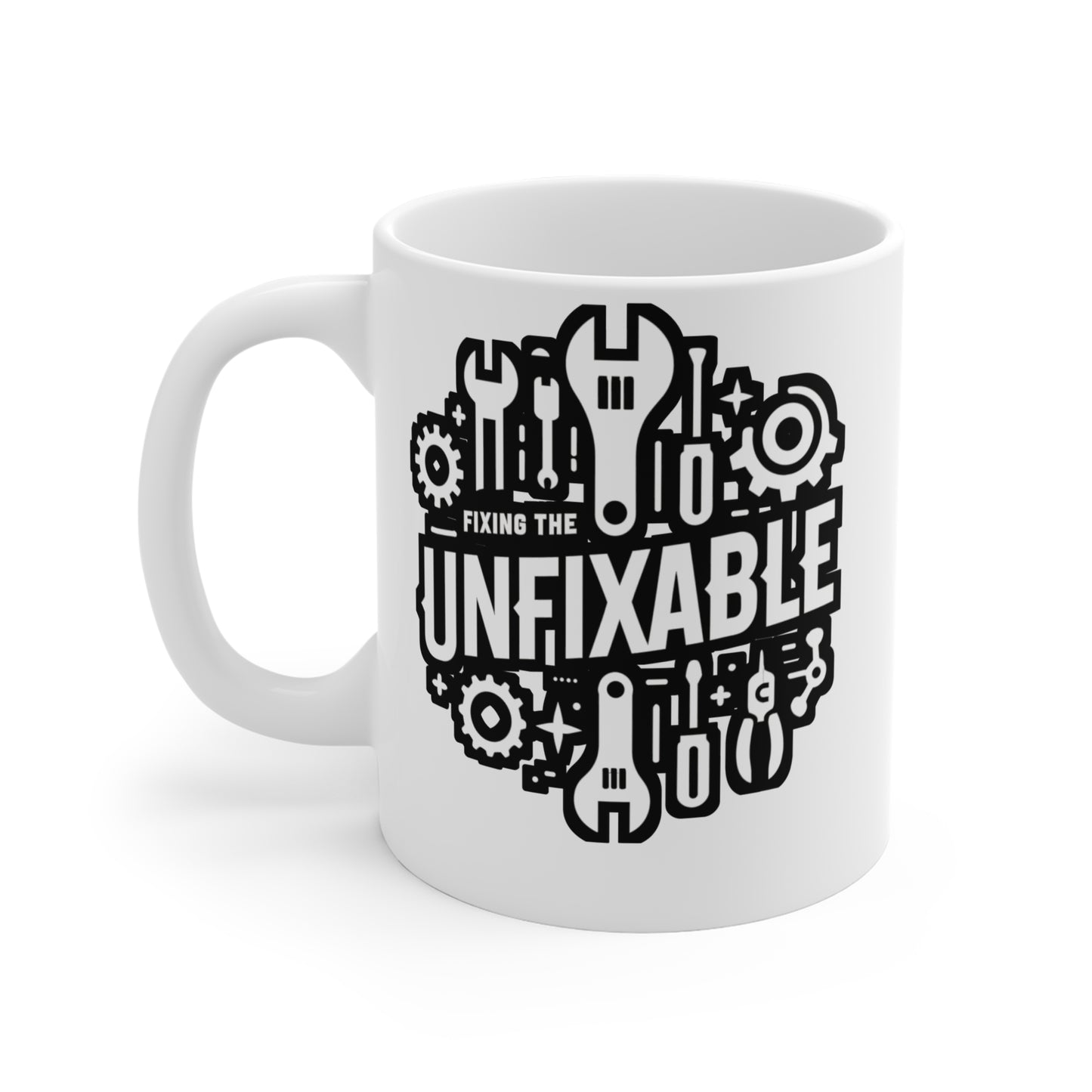 Fixing the Unfixable - Auto-mechanic Mug for Coffee 11oz. Auto-mechanic Cup, White ceramic, Mechanic Mug, Stock Tea Cup - Auto-mechanic Gift