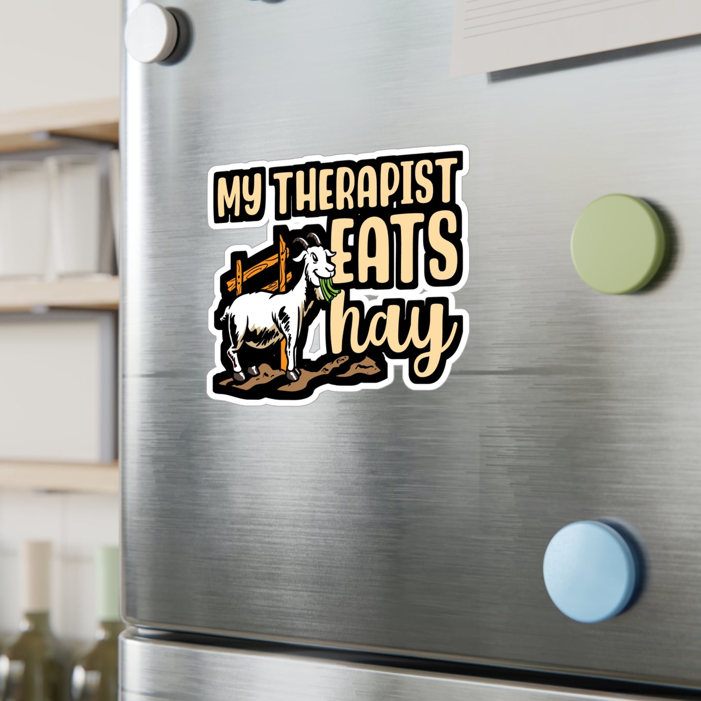 My Therapist Eats Hay Goat | Goat Sticker | Butthead Decals | Alpine Laptop Sticker | Goat Gift | Butthead Gift