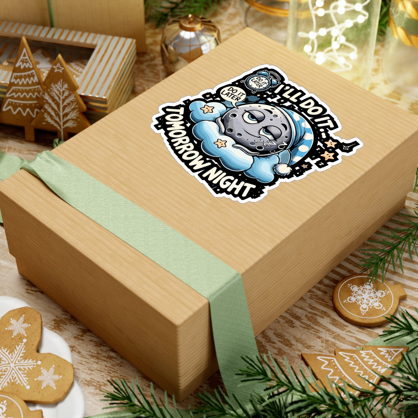 I'll Do It... Tomorrow Night - Procrastination humor Sticker for Laptop Sticker. Water Bottle Sticker, Vinyl Lazy lifestyle Decal - Procrastination humor Gift