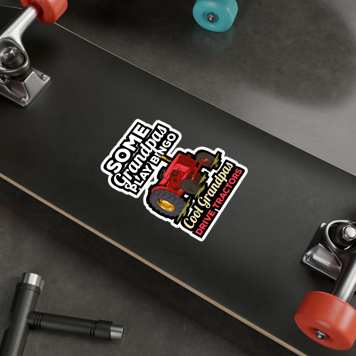 Some Grandpas Play Bingo Cool Grandpas Drive Tractors Farming Grandpa - Farmer Sticker for Laptop Sticker. Water Bottle Sticker, Vinyl Tractor Decal - Farmer Gift
