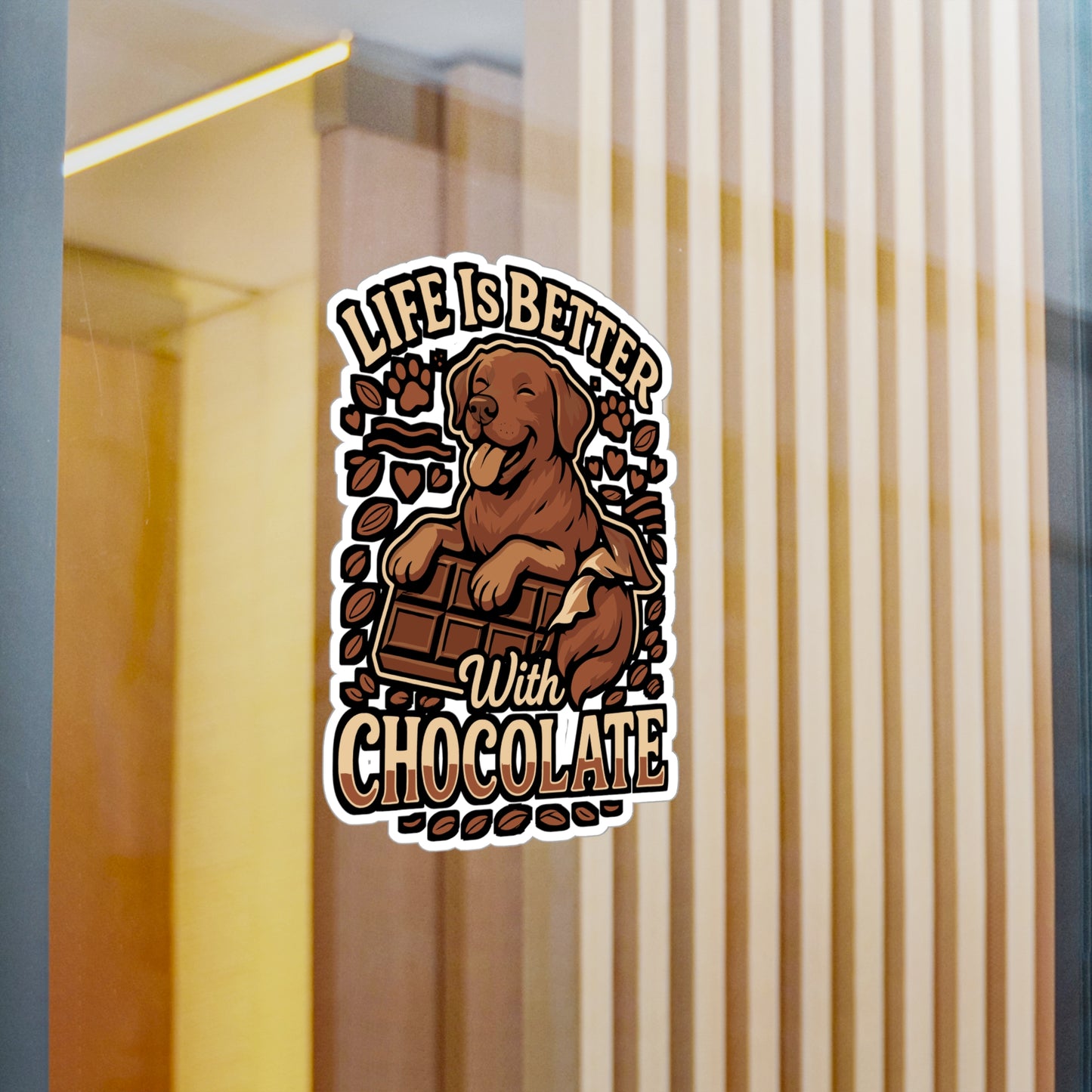 Life Is Better With Chocolate – Chocolate Labrador Sticker, Vinyl Decal for Laptop & Water Bottle | Dog Lover Gift, Lab Owner Accessory