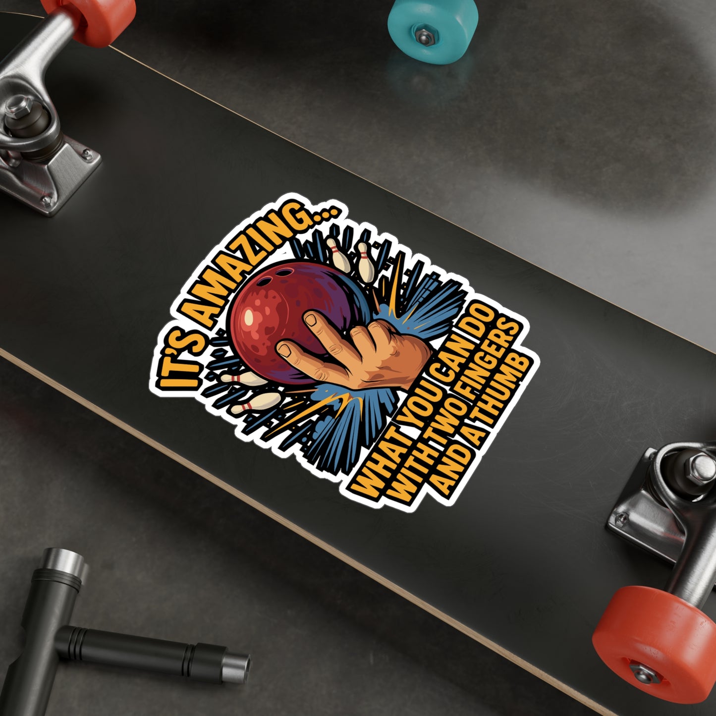 It's Amazing What You Can Do With Two Fingers And A Thumb - Bowling Sticker - Funny Gift for Bowlers, Laptop, Water Bottle, Bowling Lovers
