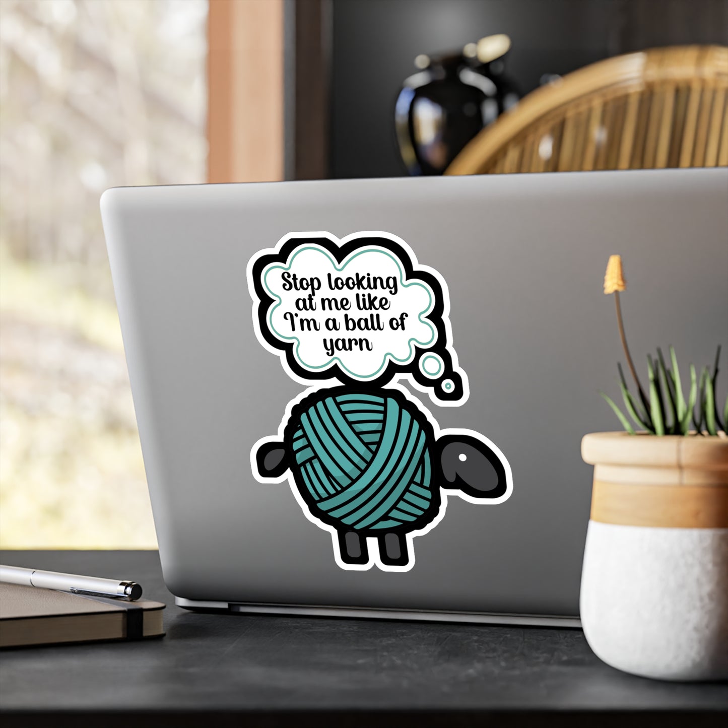 Stop looking at me like a ball of yarn - Crocheting Sticker for Wall, Laptop, Window, Truck, Car Crocheting Gift Vinyl Crocheter Decal Sticker