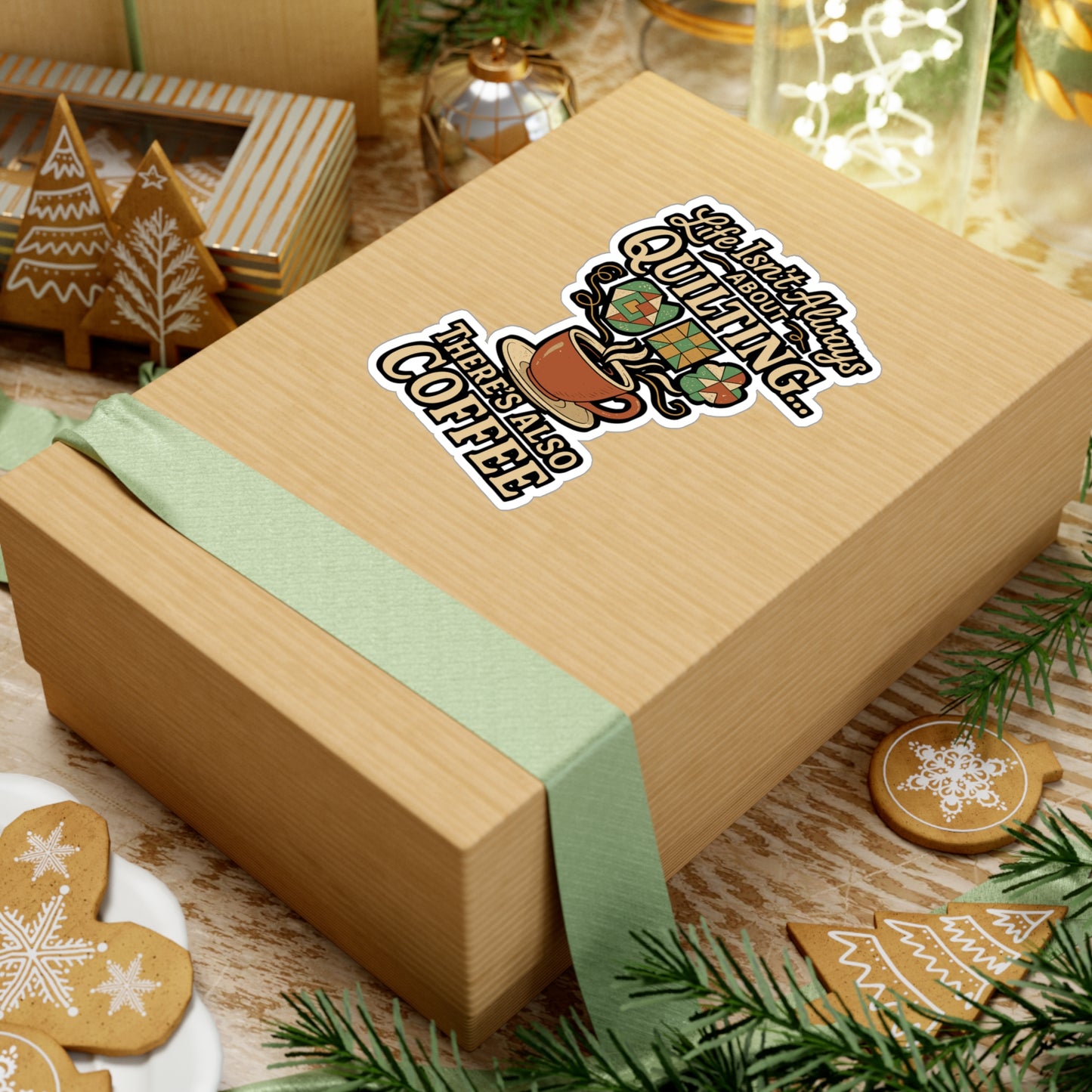 Life Isn't Always About Quilting, There's Also Coffee - Quilting Sticker for Laptop, Water Bottle - Gift for Quilters & Coffee Lovers