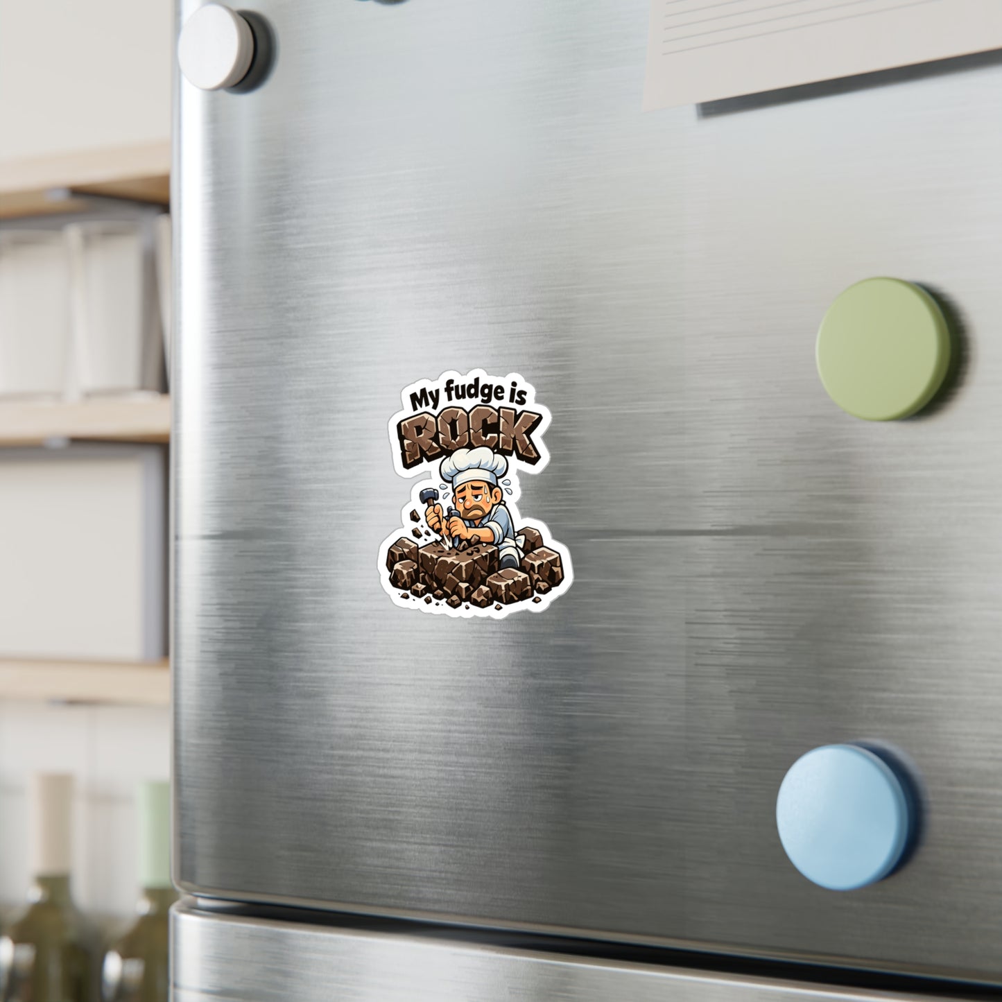 Baking Sticker "My fudge is rock" Funny Baker Vinyl Waterproof decals for Laptop Water Bottle, Sourdough Soggy Humor