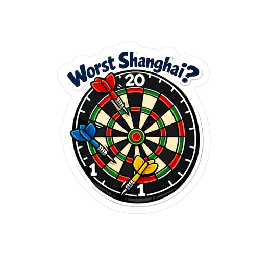 Dart Sticker "Worst Shanghai?" Funny Dartboard Drinking Team Arrow Design Vinyl Waterproof Decals for Laptop Water Bottle