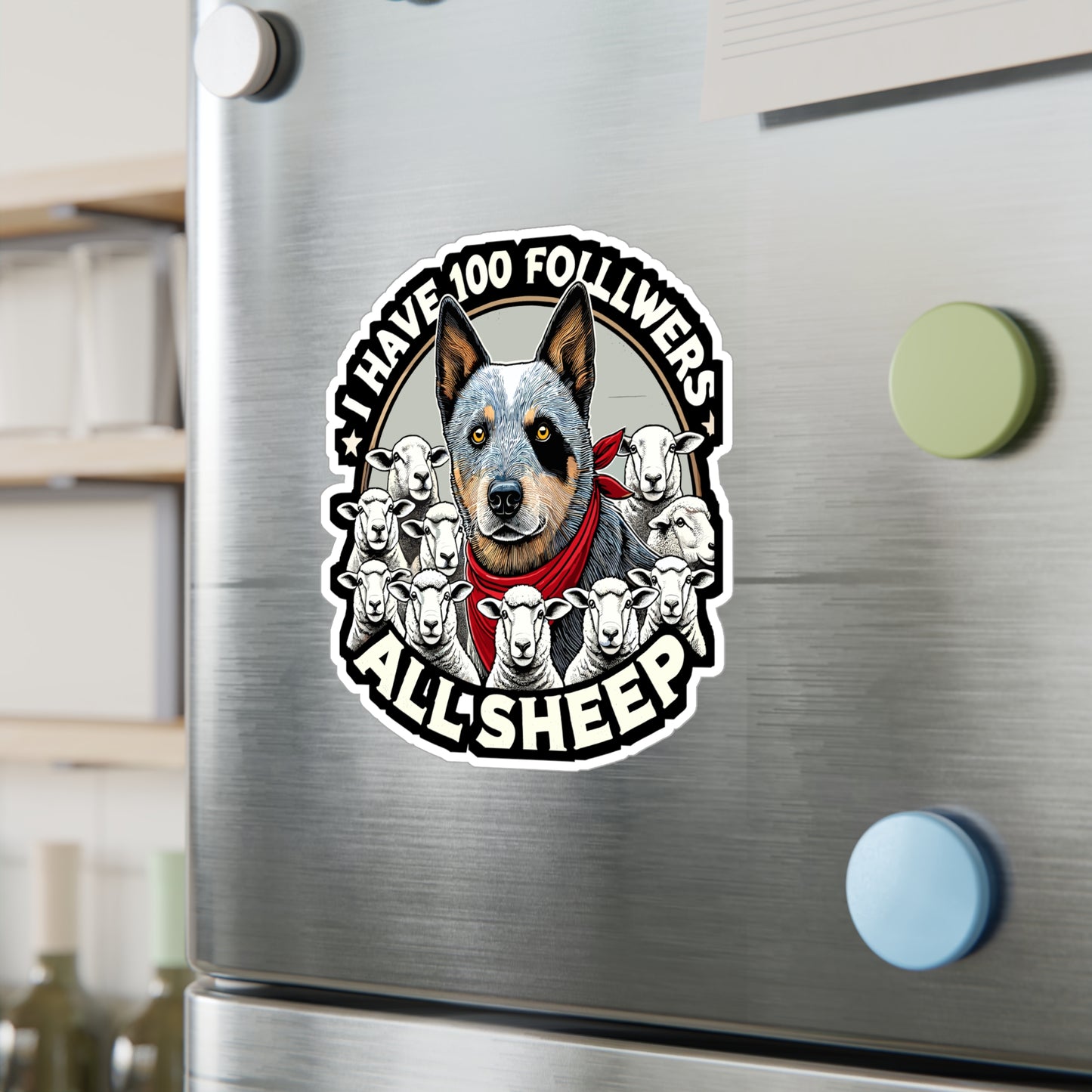 I Have 100 Followers All Sheep - Sheepdog Sticker for Laptop Sticker. Water Bottle Sticker, Vinyl Herding Decal - Sheepdog Gift