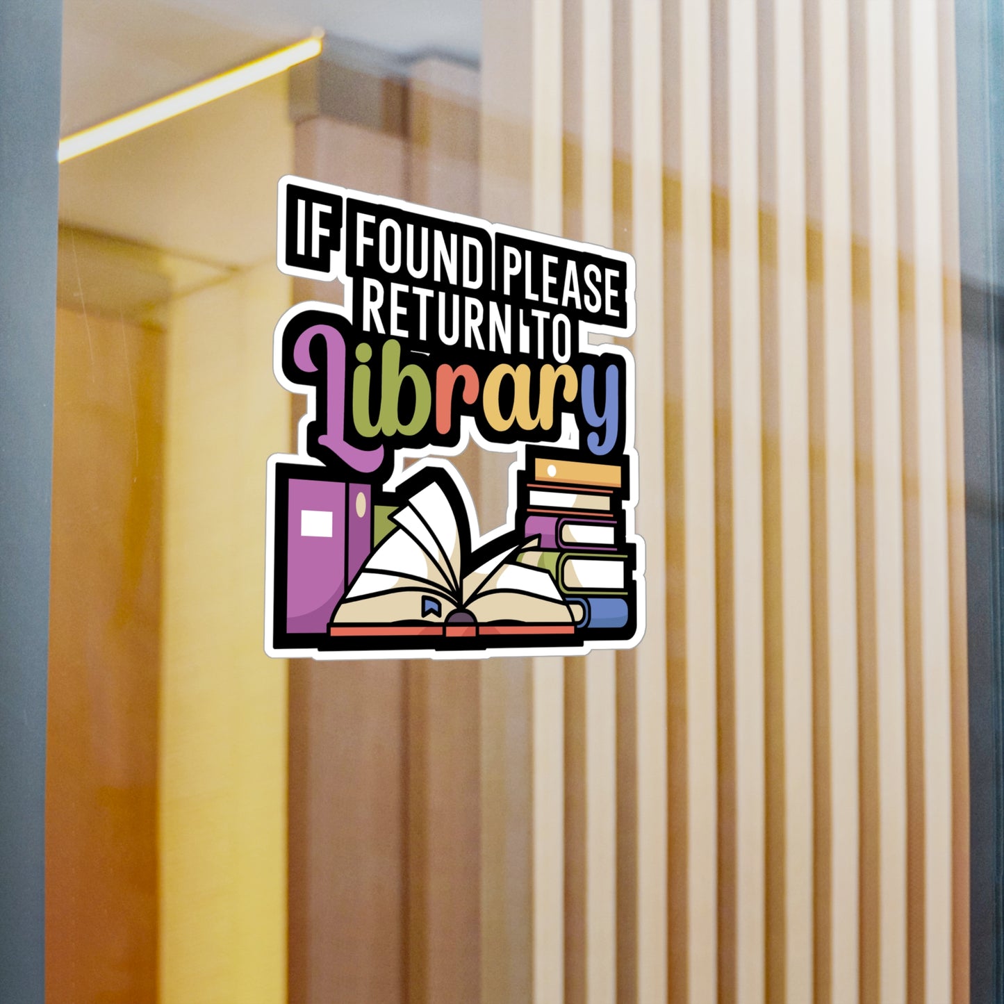 If found please return to library - Author Sticker for Wall, Laptop, Window, Truck, Car Author Gift Vinyl Writer Decal Sticker