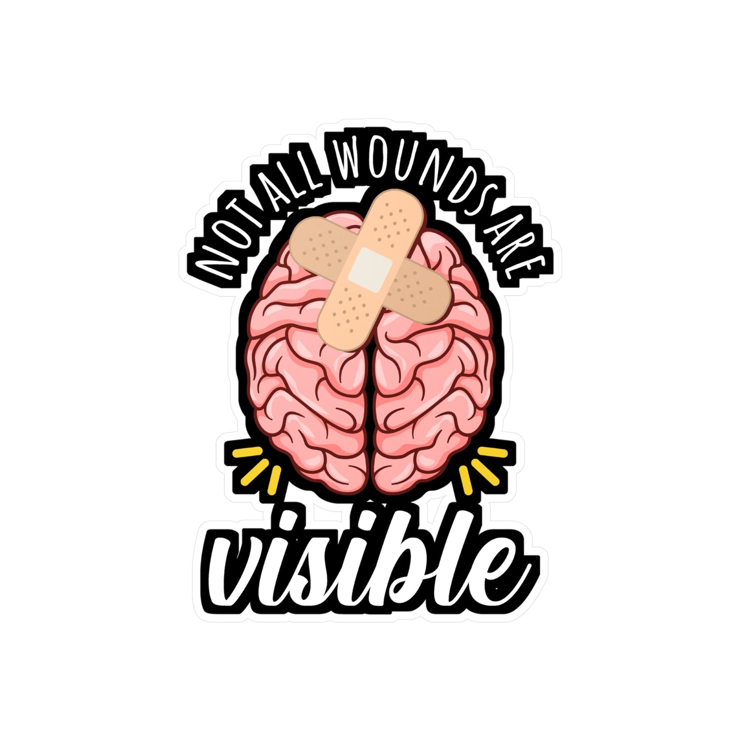 Not All Wounds Are Visible - Brain-surgery Sticker for Laptop Sticker. Water Bottle Sticker, Vinyl Skull Decal - Brain-surgery Gift