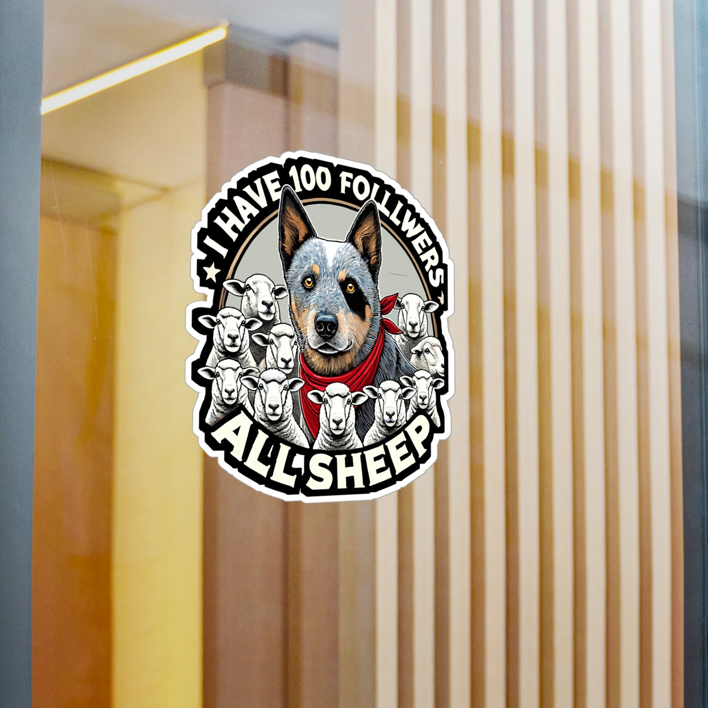 I Have 100 Followers All Sheep - Sheepdog Sticker for Laptop Sticker. Water Bottle Sticker, Vinyl Herding Decal - Sheepdog Gift