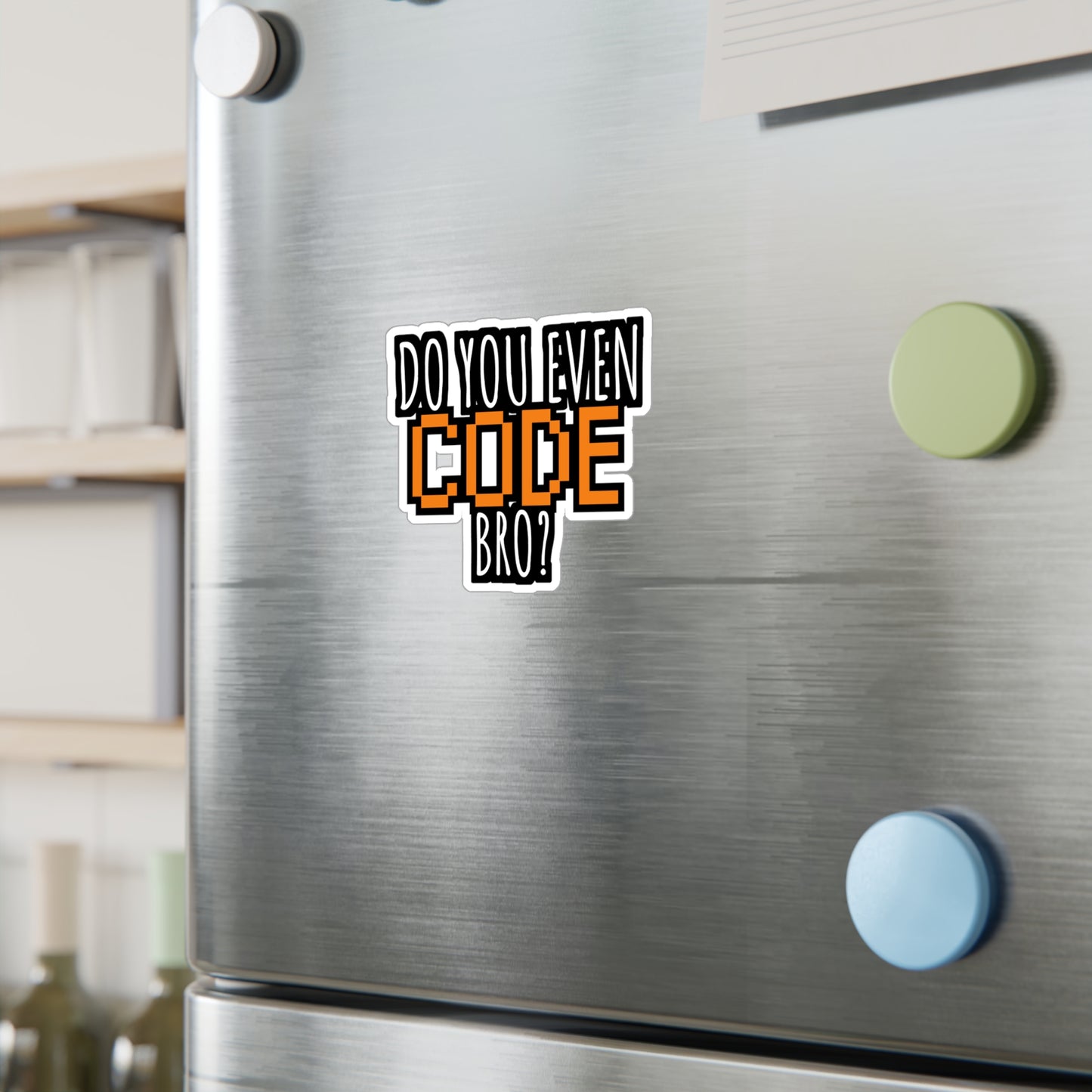 Coding Do you even code bro orange - Developer Sticker for Wall, Laptop, Window, Truck, Car Developer Gift Vinyl Software developer Decal Sticker