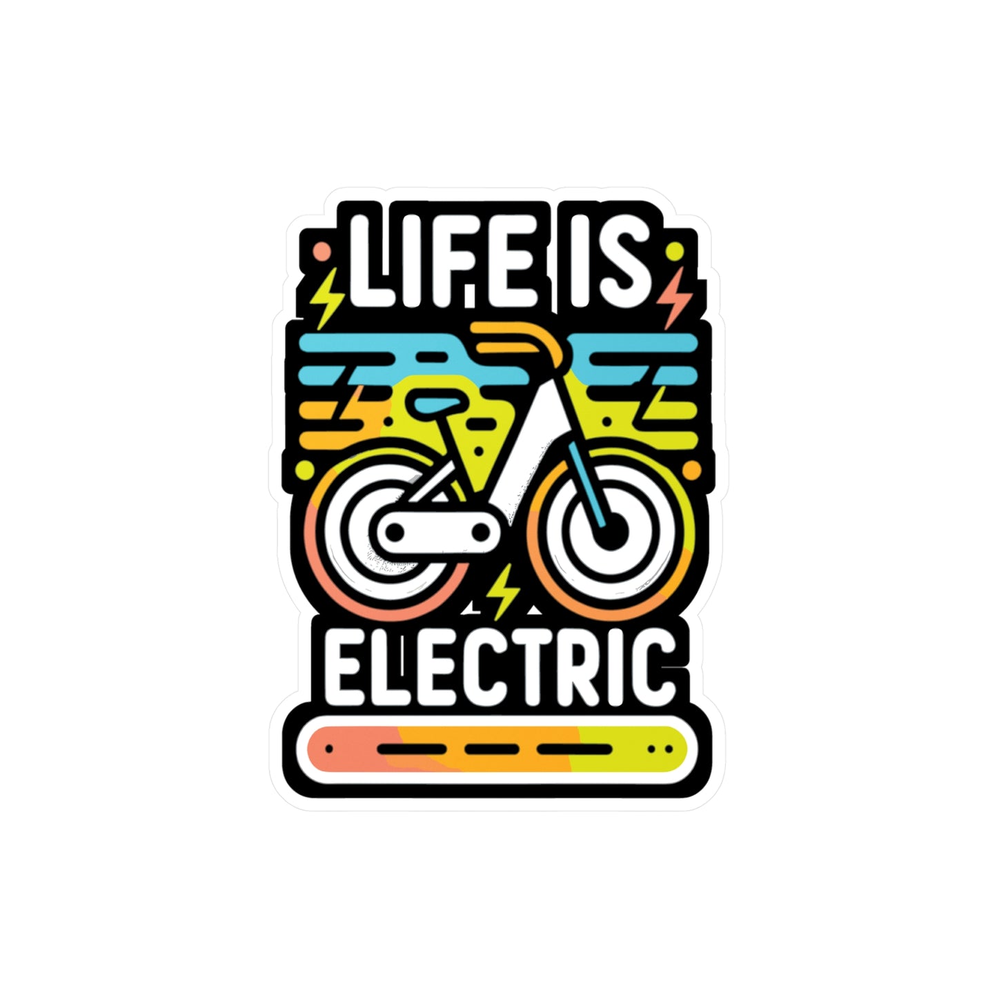 Life Is Electric  - E-bike Sticker for Laptop Sticker. Water Bottle Sticker, Vinyl Electric-bike Decal - E-bike Gift
