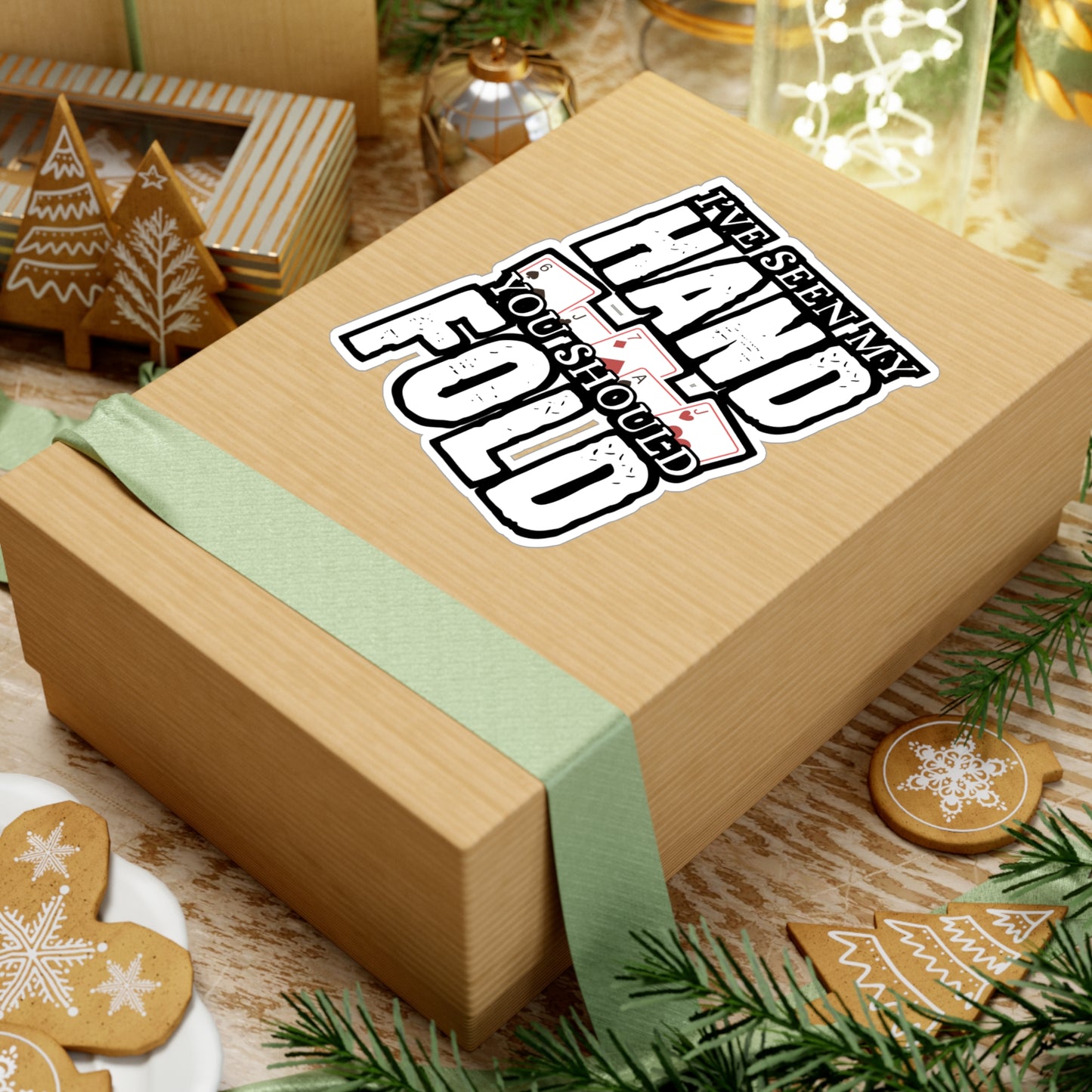 I've Seen My Hand You Should Fold - Poker Sticker for Laptop Sticker. Water Bottle Sticker, Vinyl Bluff Decal - Poker Gift